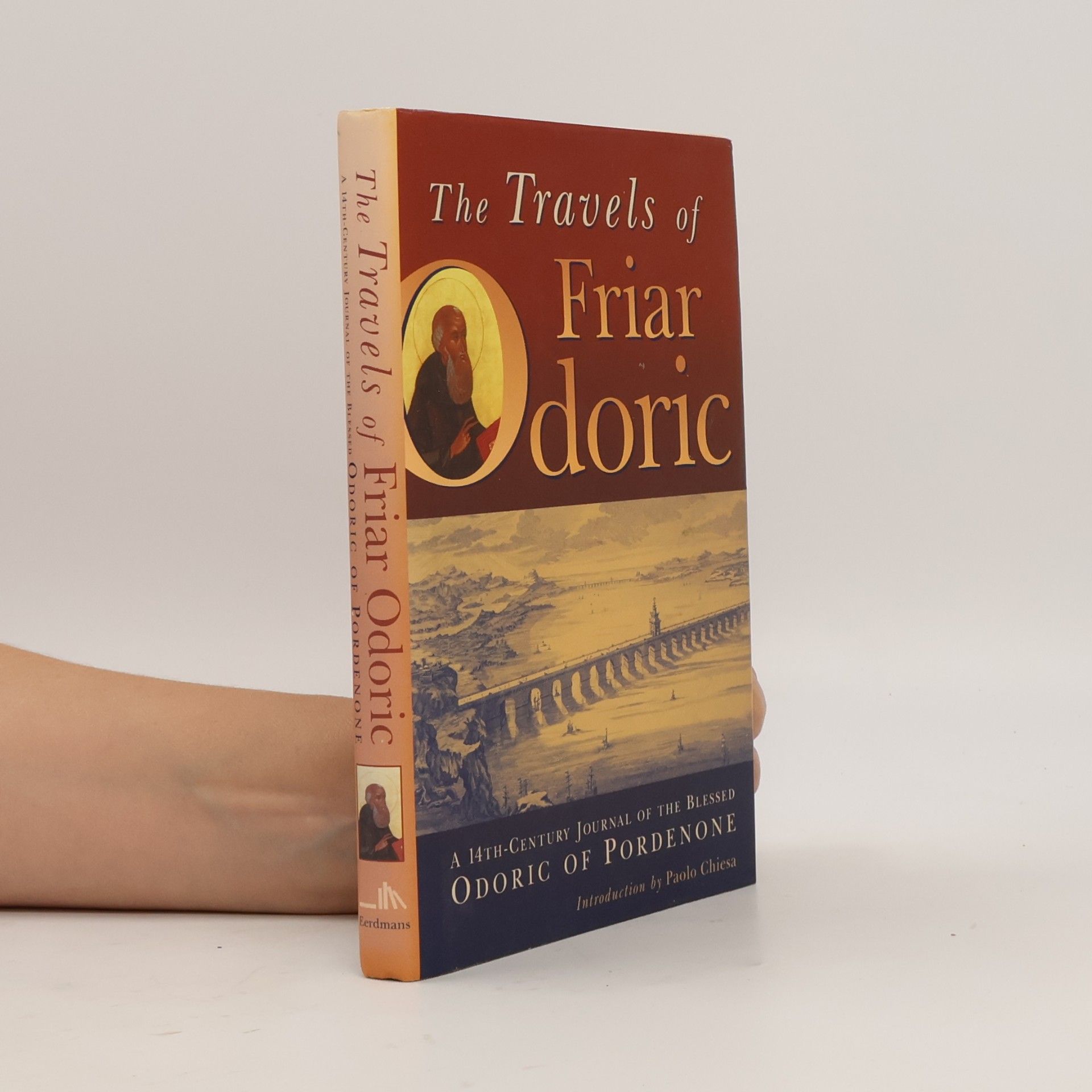 Henry Yule Italian Texts and Studies on Religion and Society: The Travels of Friar Odoric