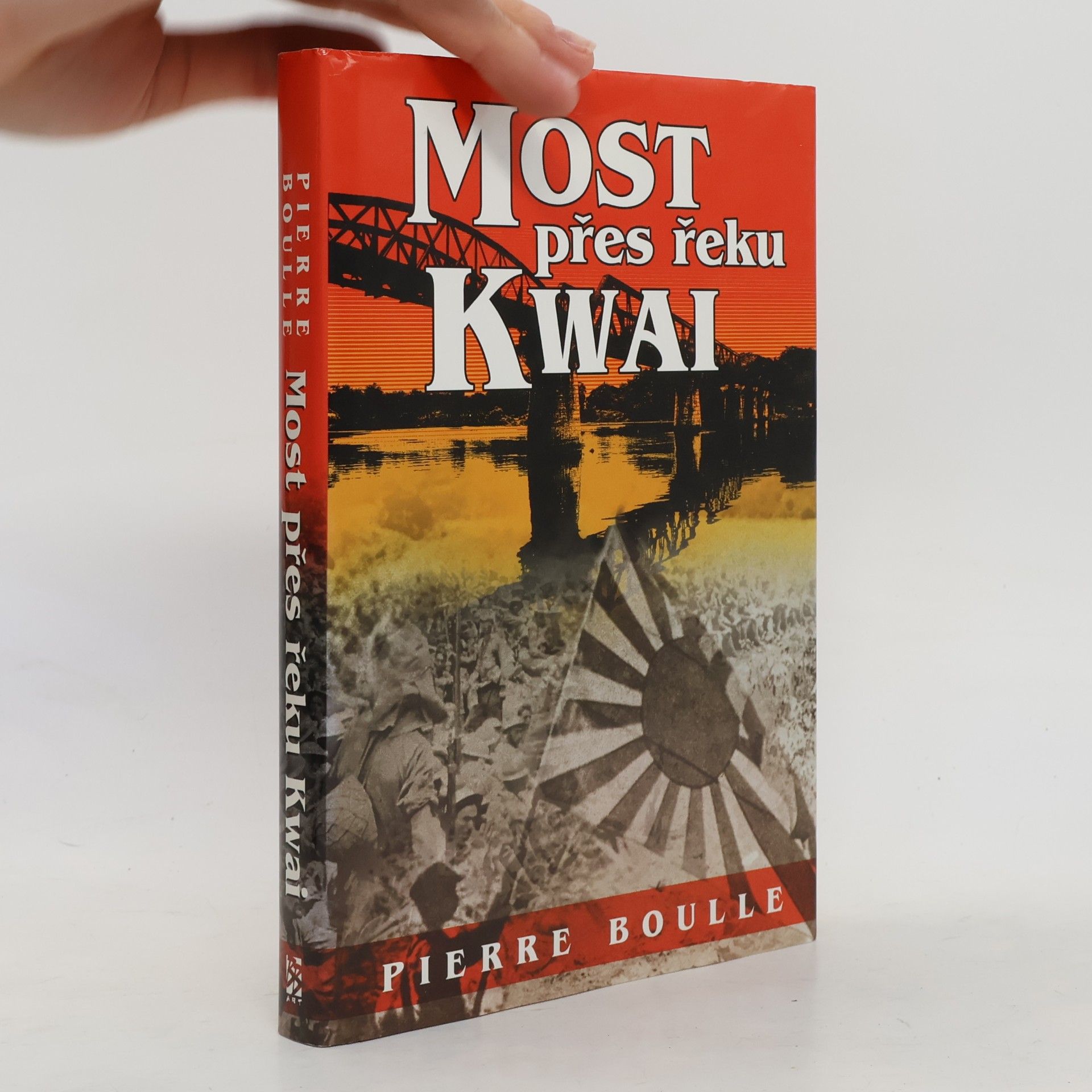 Pierre Boulle Most přes řeku Kwai