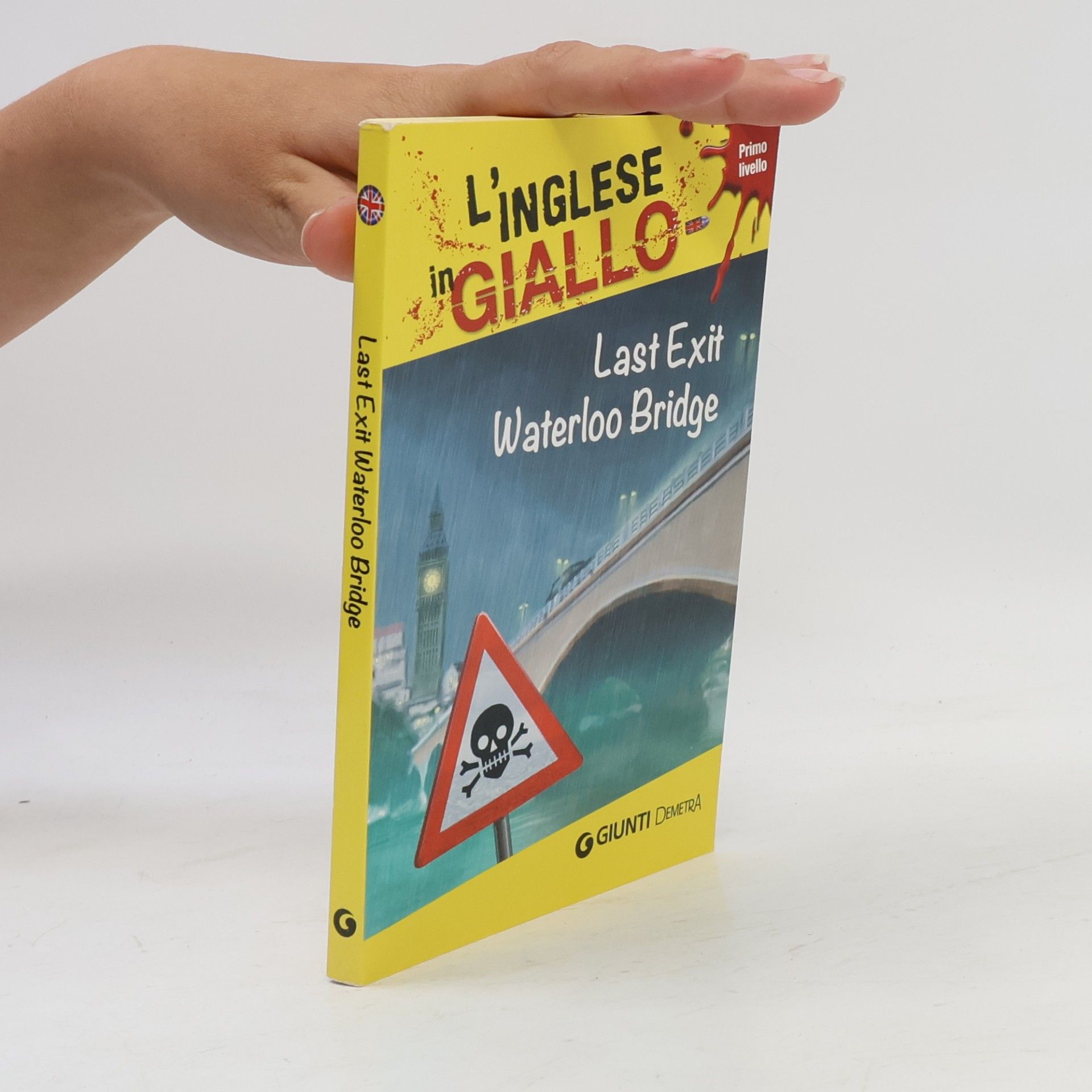 Last Exit Waterloo Bridge. I racconti che migliorano il tuo inglese! Primo livello