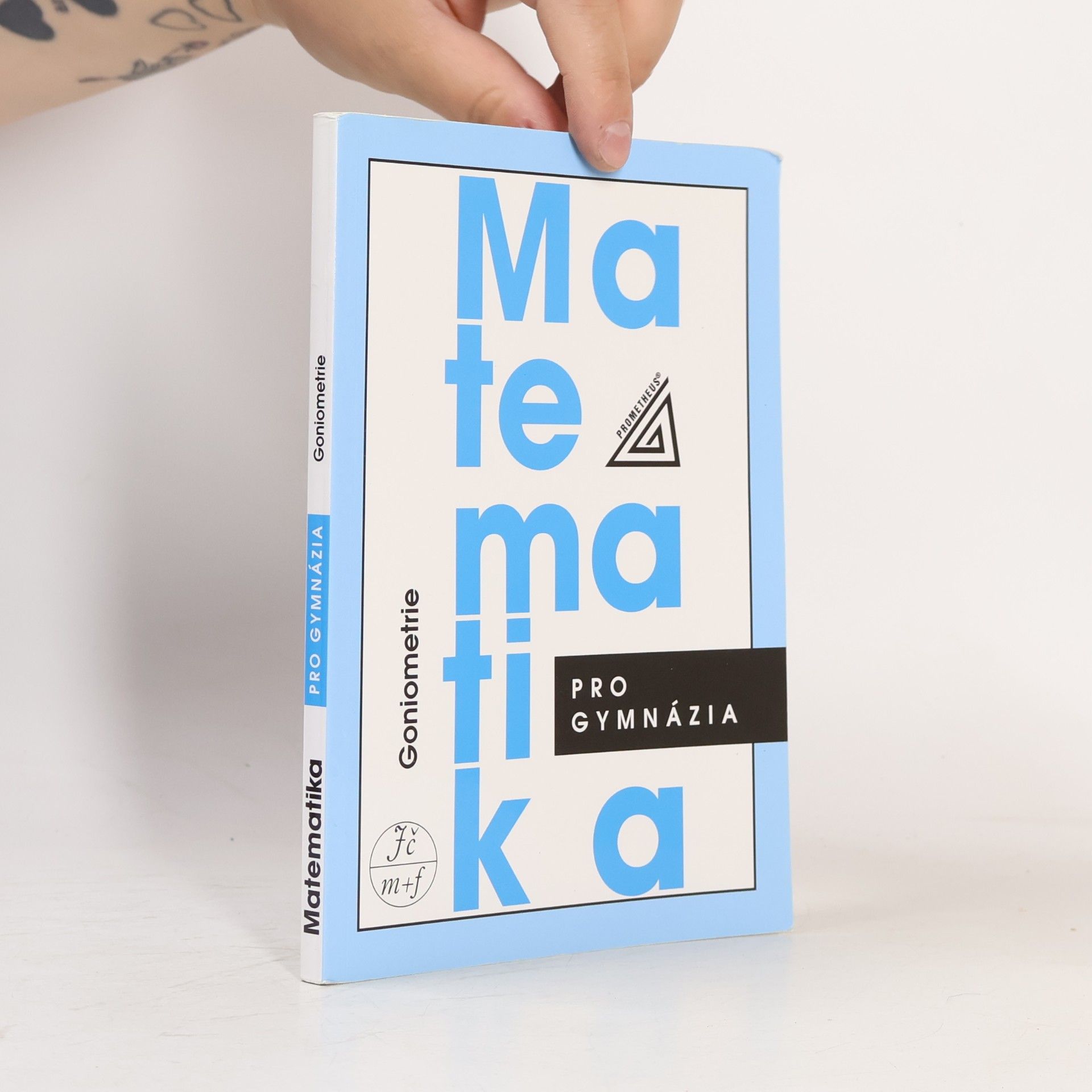 Oldřich Odvárko Matematika pro gymnázia. Goniometrie