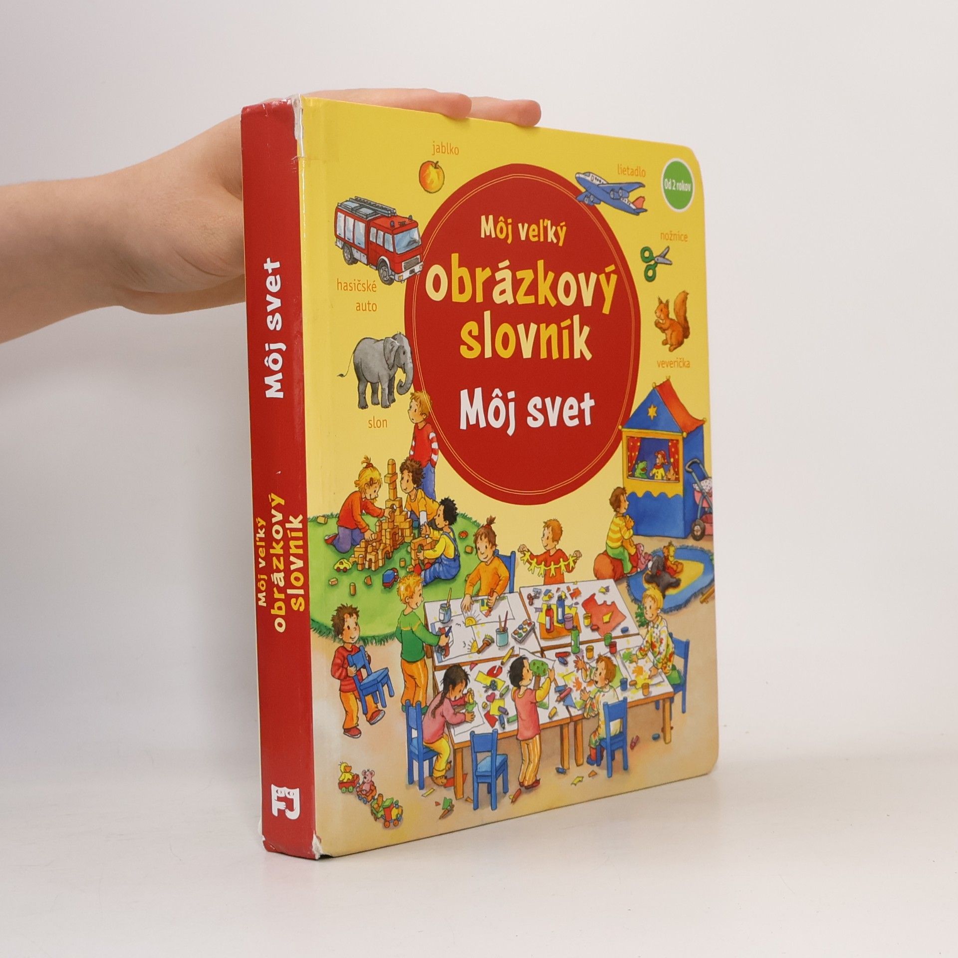 Daniela Prusse Môj veľký obrázkový slovník Môj svet