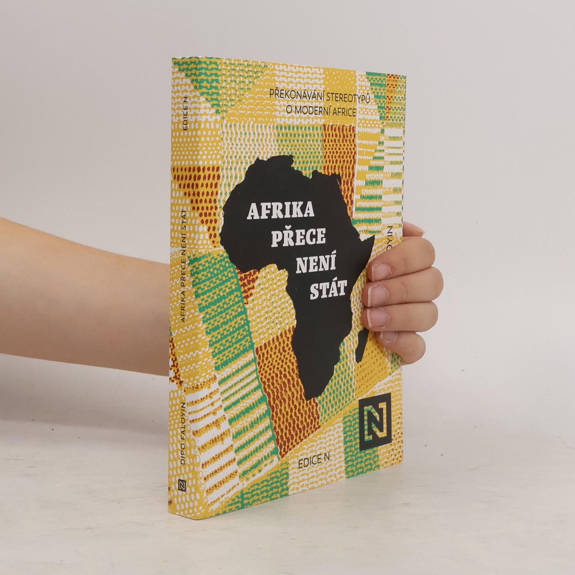 Dipo Faloyin Afrika přece není stát. Překonávání stereotypů o moderní Africe