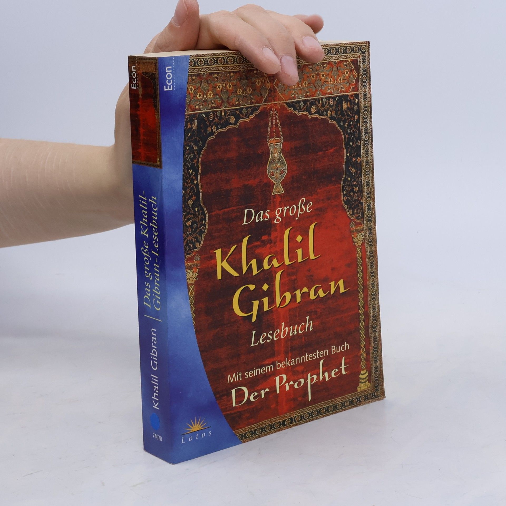 H̱alīl Ǧibrān Das große Khalil-Gibran-Lesebuch