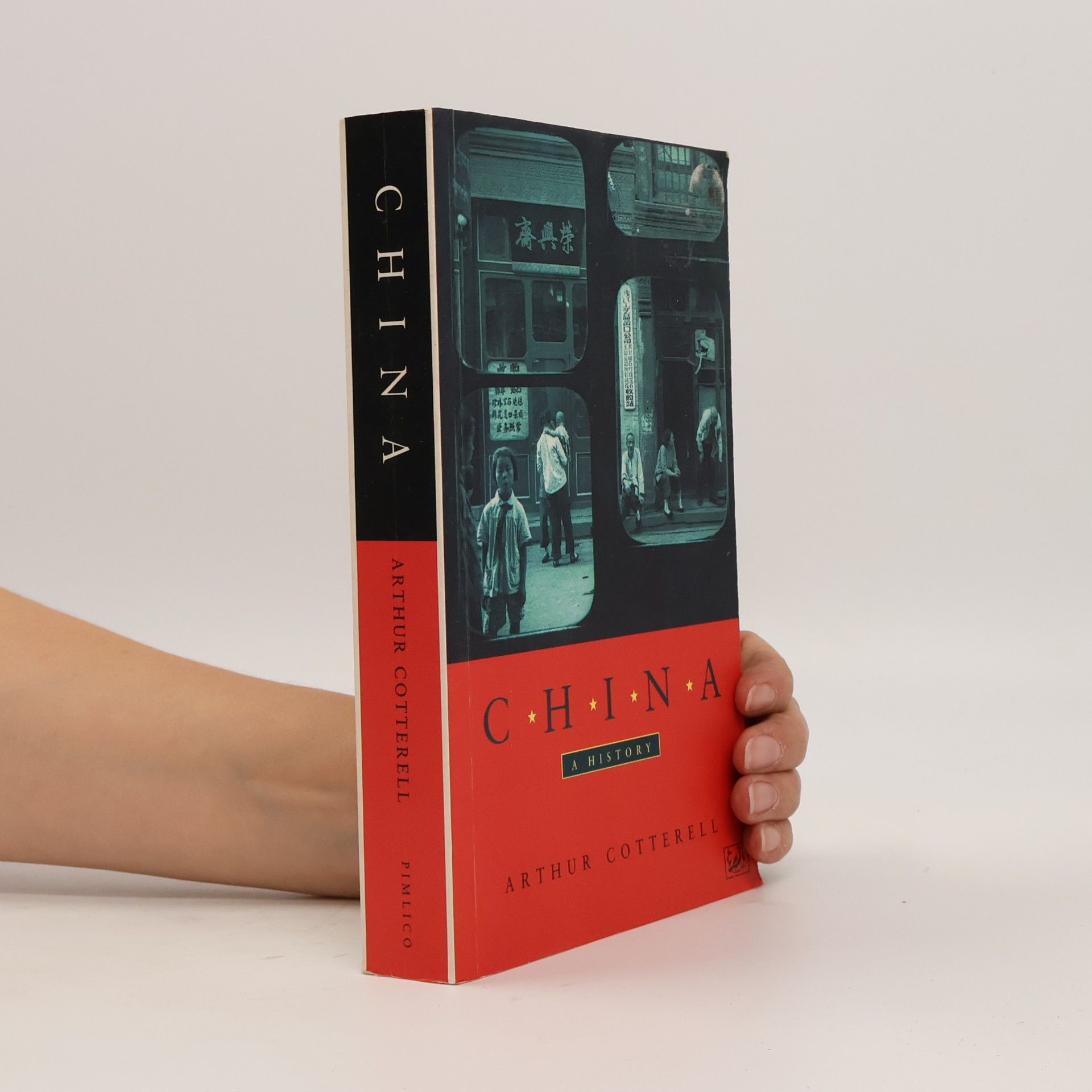 Arthur Cotterell China : a history