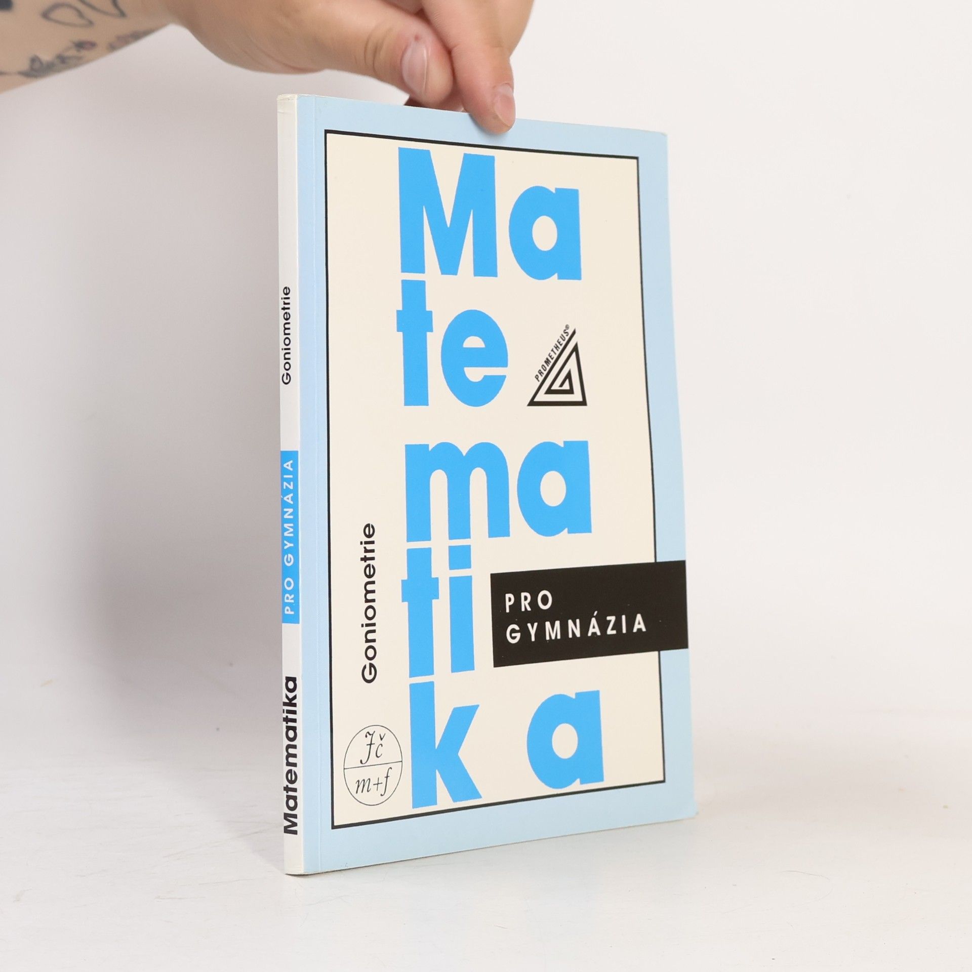 Matematika pro gymnázia: goniometrie