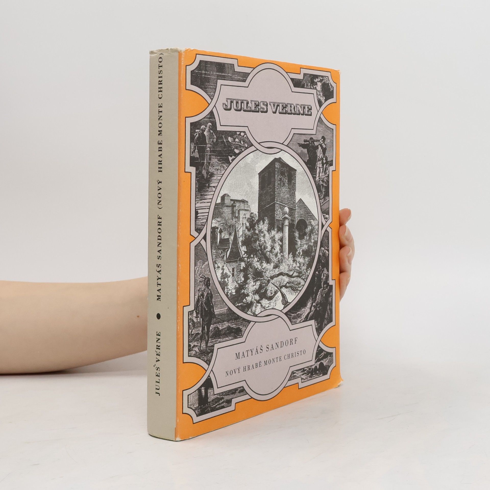 Jules Verne Matyáš Sandorf. Nový hrabě Monte Christo I.