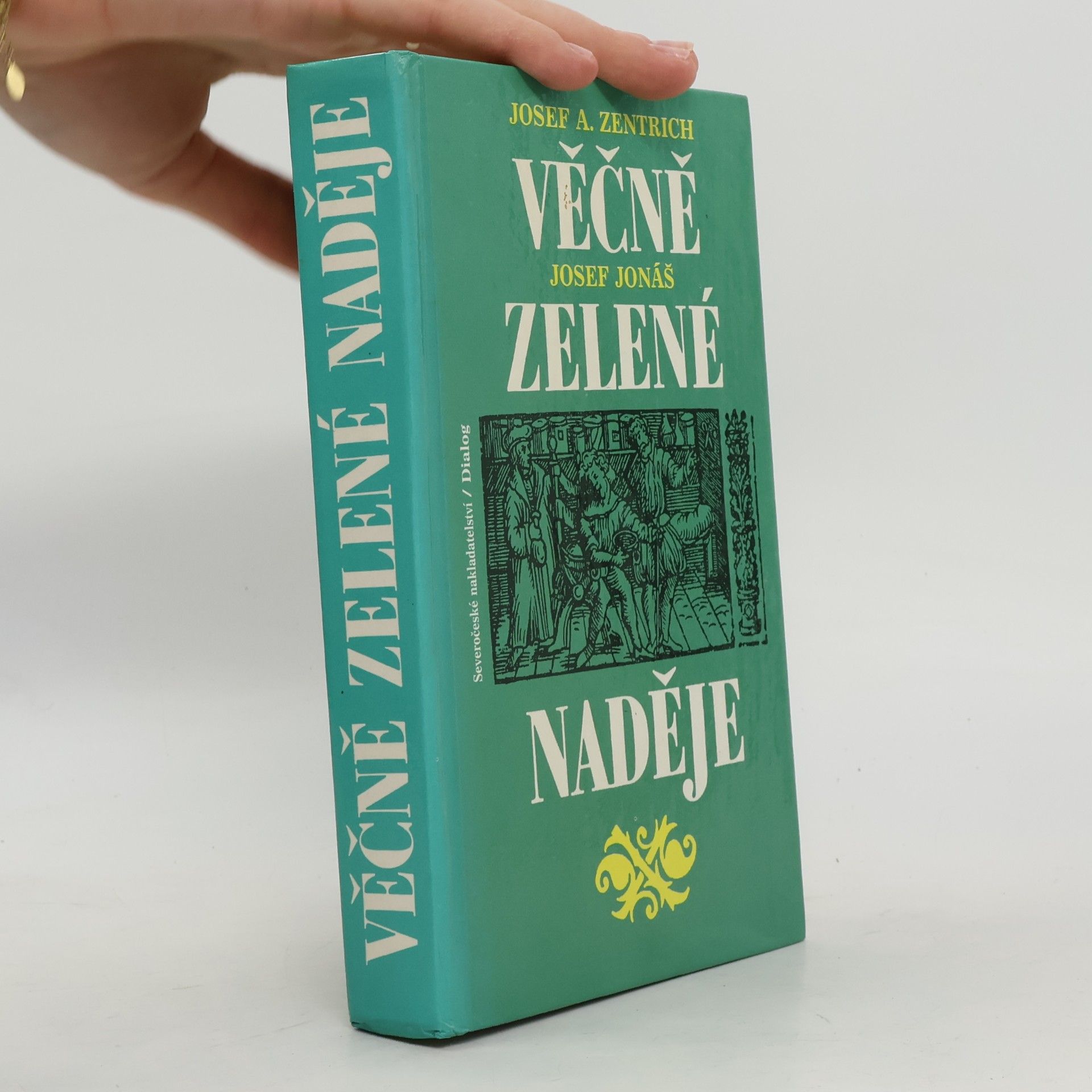 Josef Jonáš Věčně zelené naděje