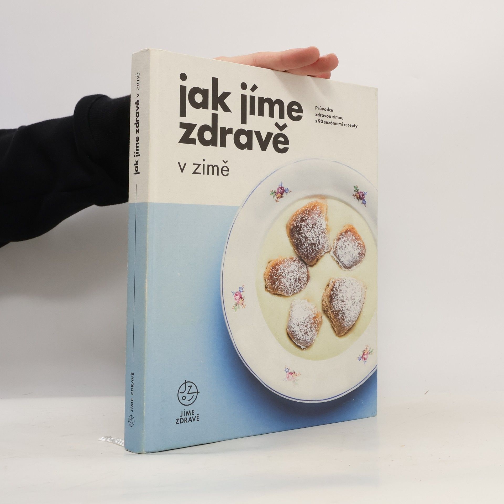 Kolektiv autorů Jak jíme zdravě v zimě