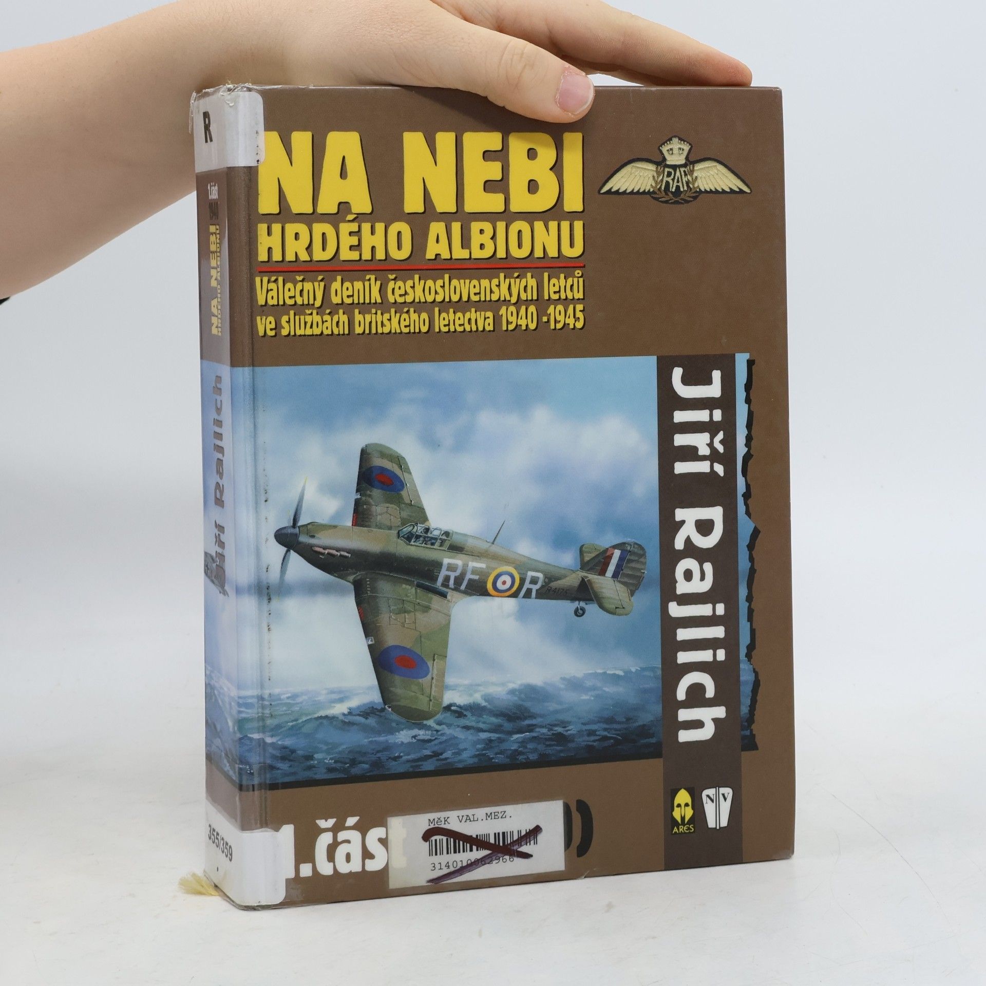 Jiří Rajlich Na nebi hrdého Albionu : válečný deník československých letců ve službách britského letectva 1940-1945. 1. část, 1940