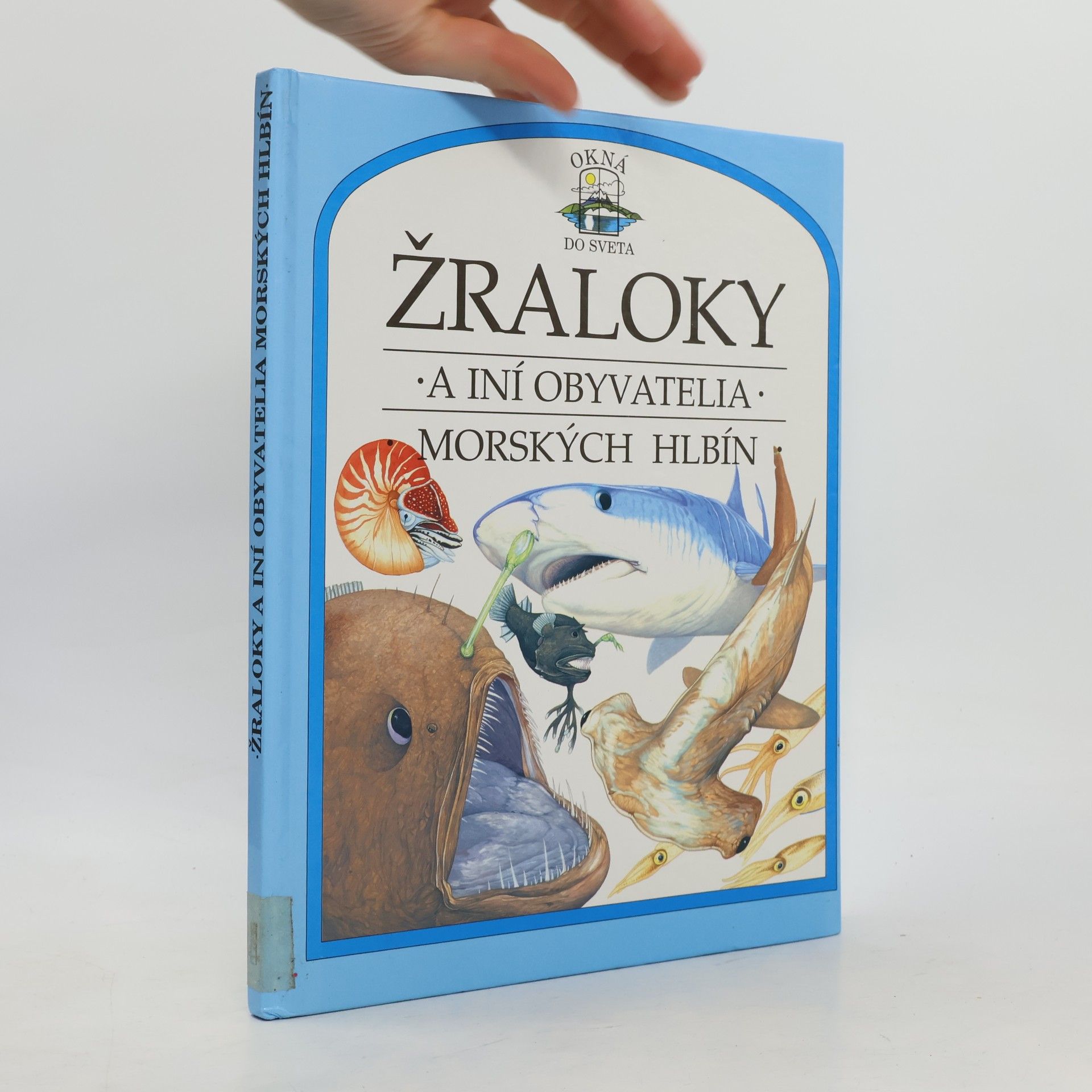 Philip Steele Žraloky a iní obyvatelia morských hlbín
