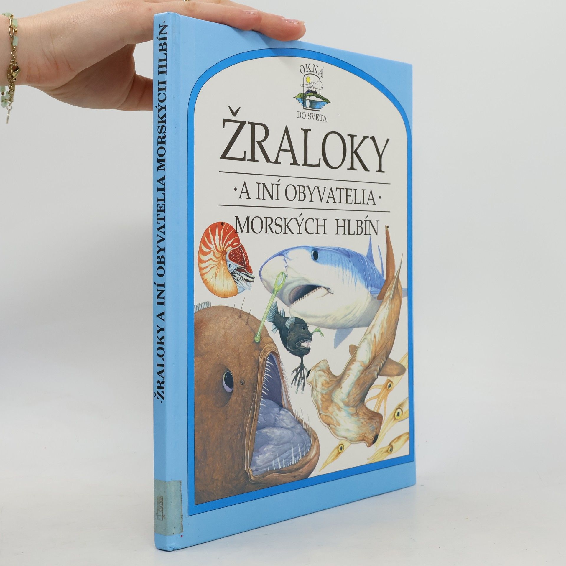 Philip Steele Žraloky a iní obyvatelia morských hlbín