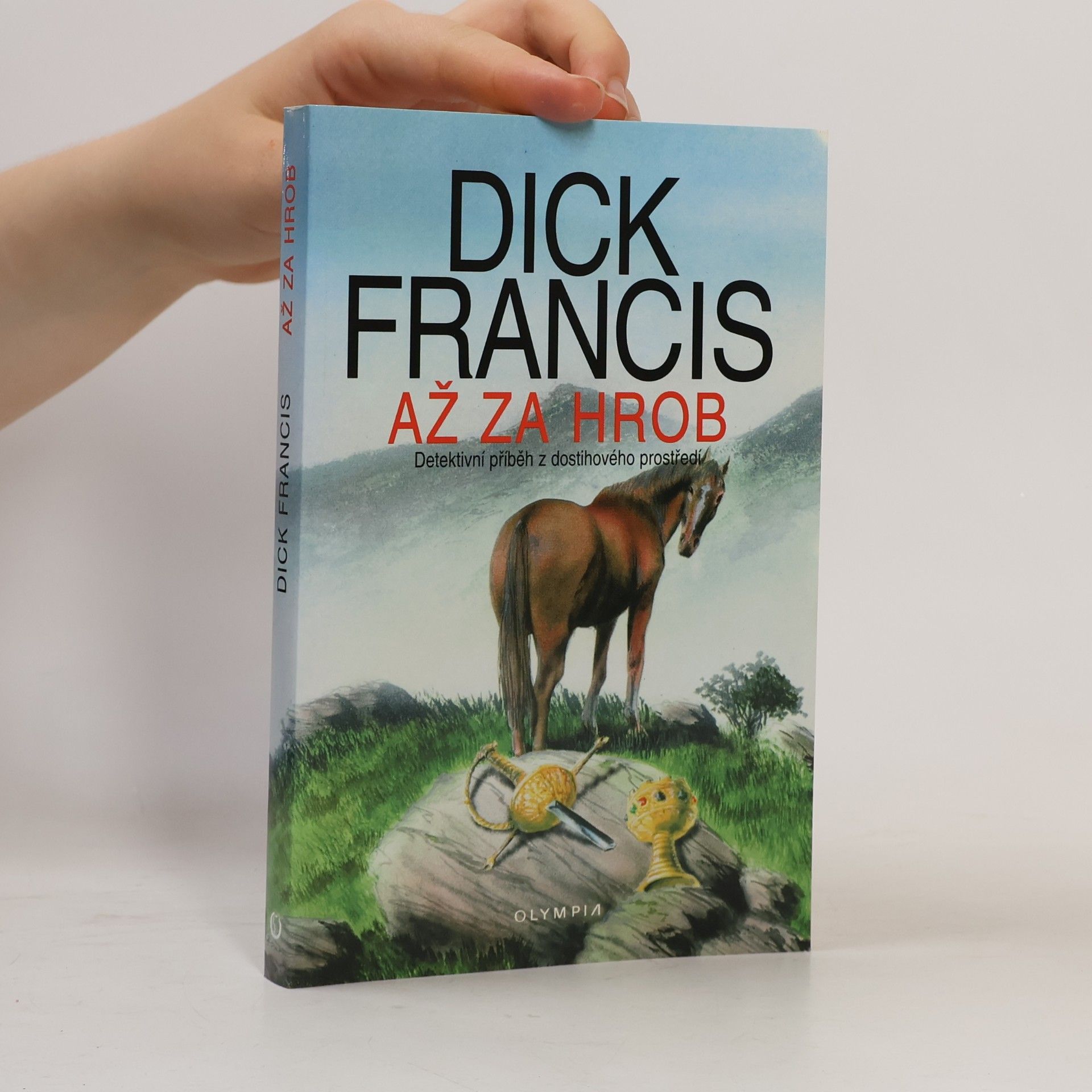 Dick Francis Až za hrob