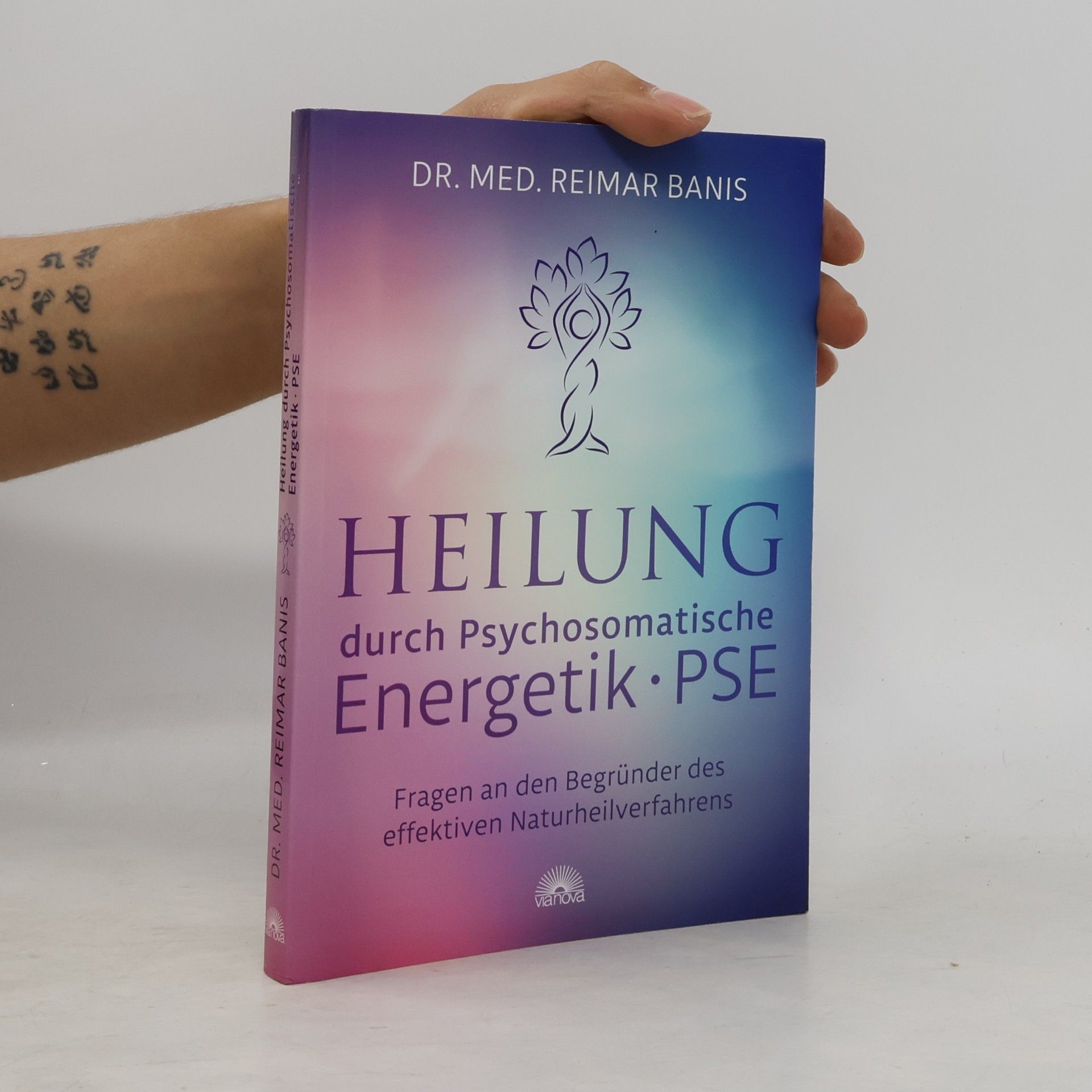 Reimar Banis Heilung durch Psychosomatische Energetik - PSE
