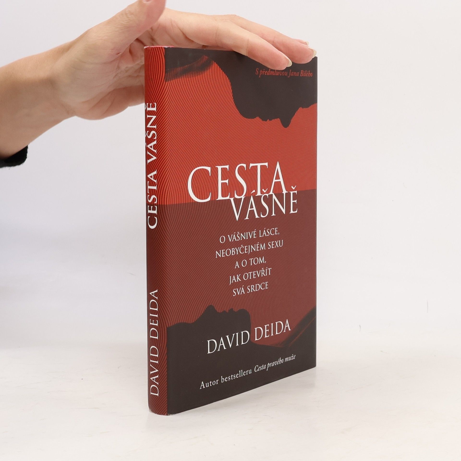 Cesta vášně : o vášnivé lásce, neobyčejném sexu a o tom, jak otevřít svá srdce