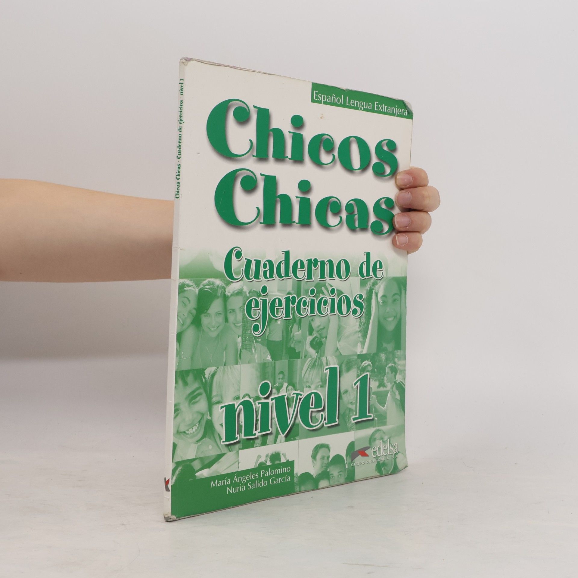 Nuria García Salido Chicos Chicas : Cuaderno de ejercicios. nivel 1