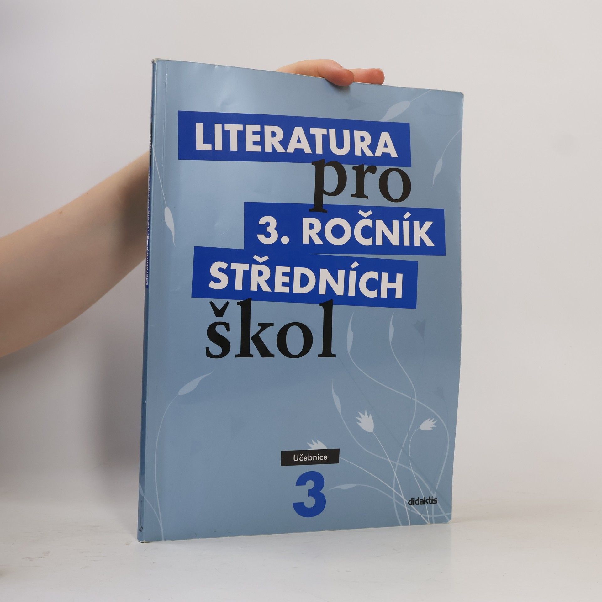 Kolektiv autorů Literatura pro 3. ročník středních škol. Učebnice