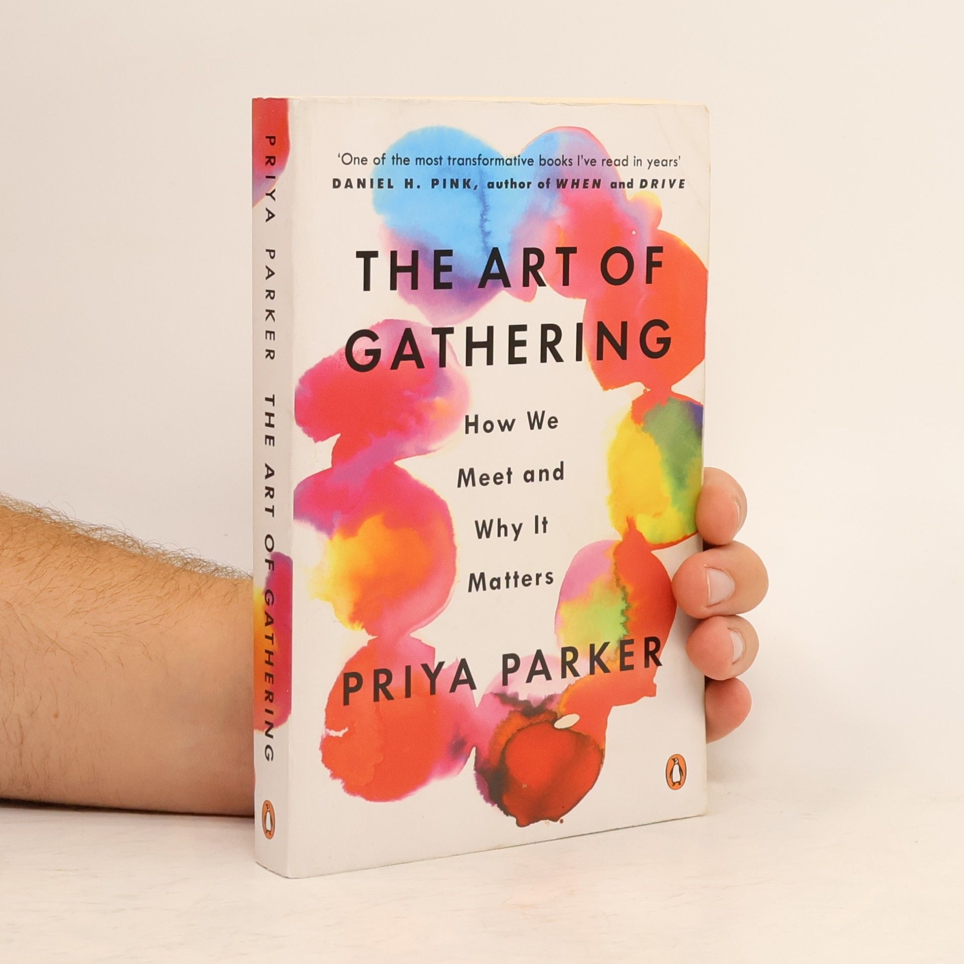 Priya Parker The Art of Gathering: How We Meet and Why It Matters