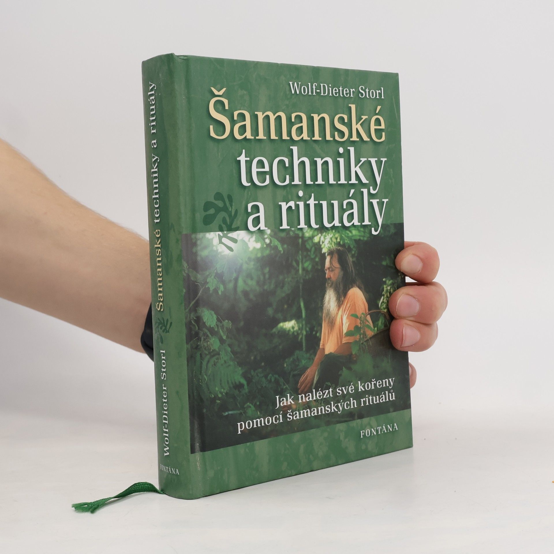 Wolf Dieter Storl Šamanské techniky a rituály