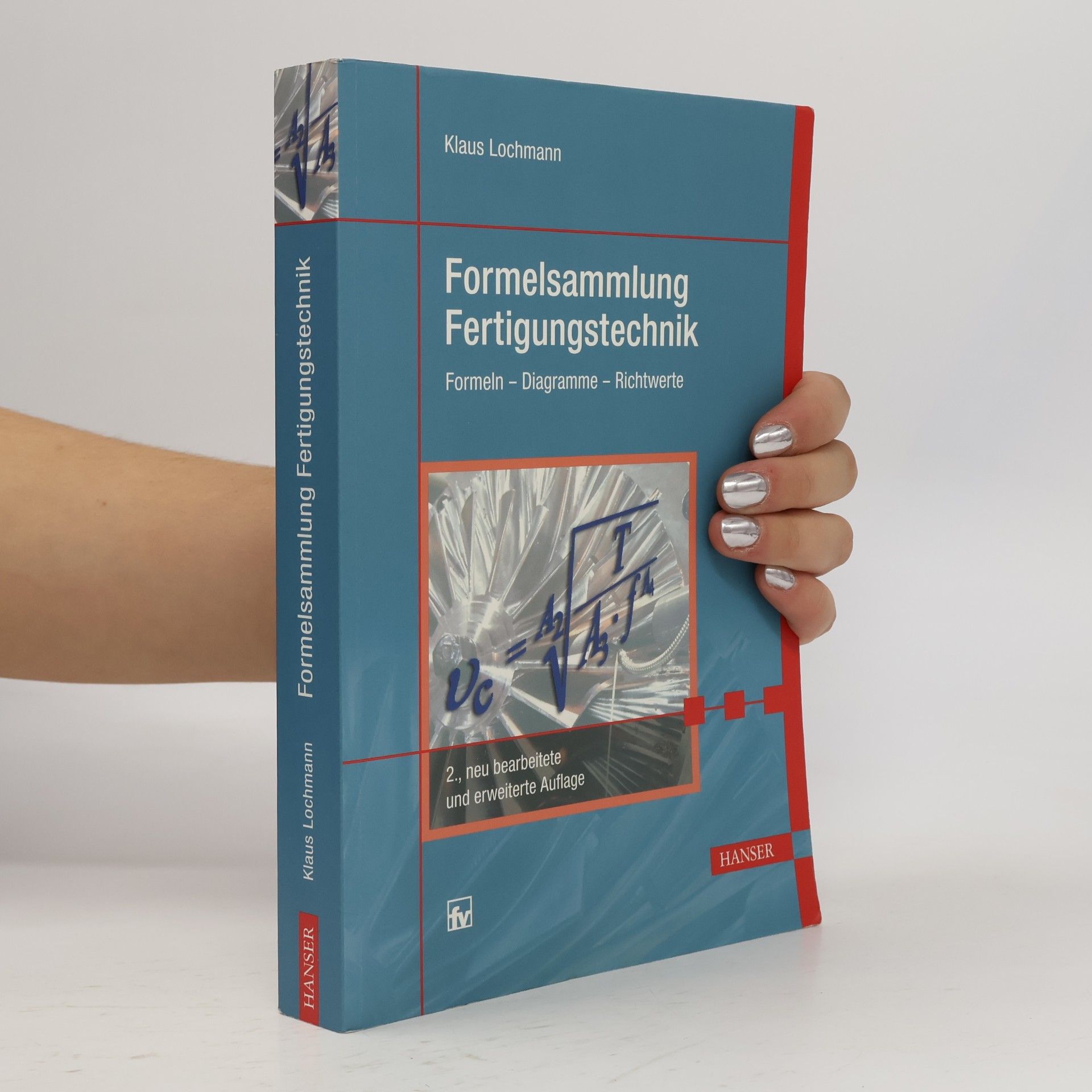Klaus Lochmann Formelsammlung Fertigungstechnik