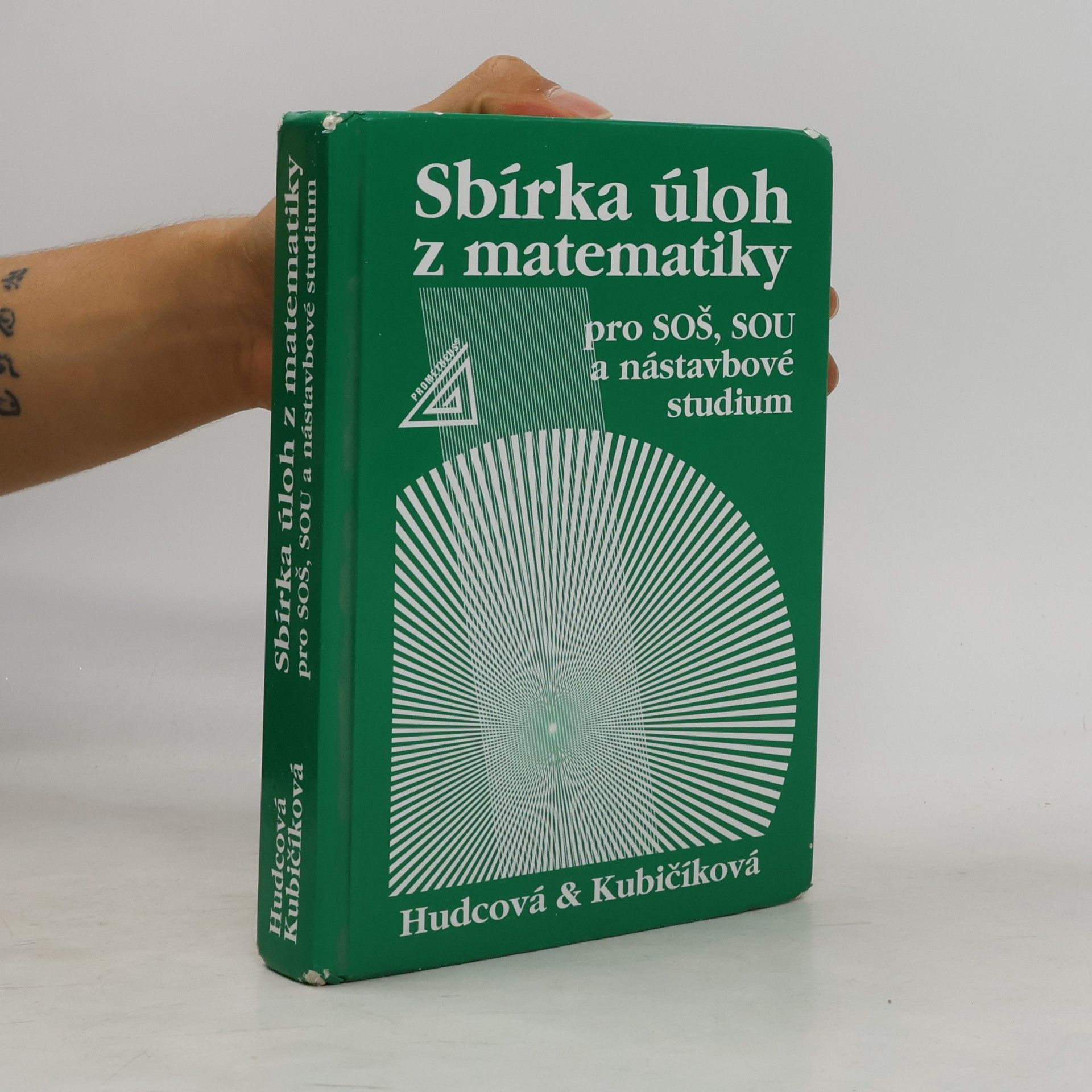 Milada Hudcová Sbírka úloh z matematiky pro SOŠ, SOU a nástavbové studium