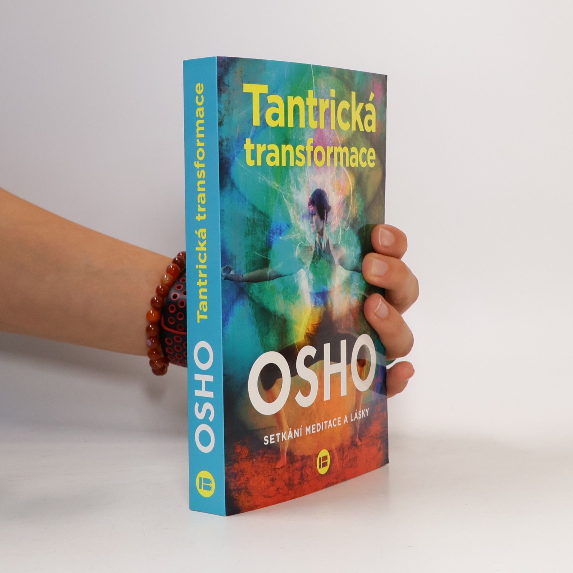 Jana Žlábková Tantrická transformace : setkání meditace a lásky
