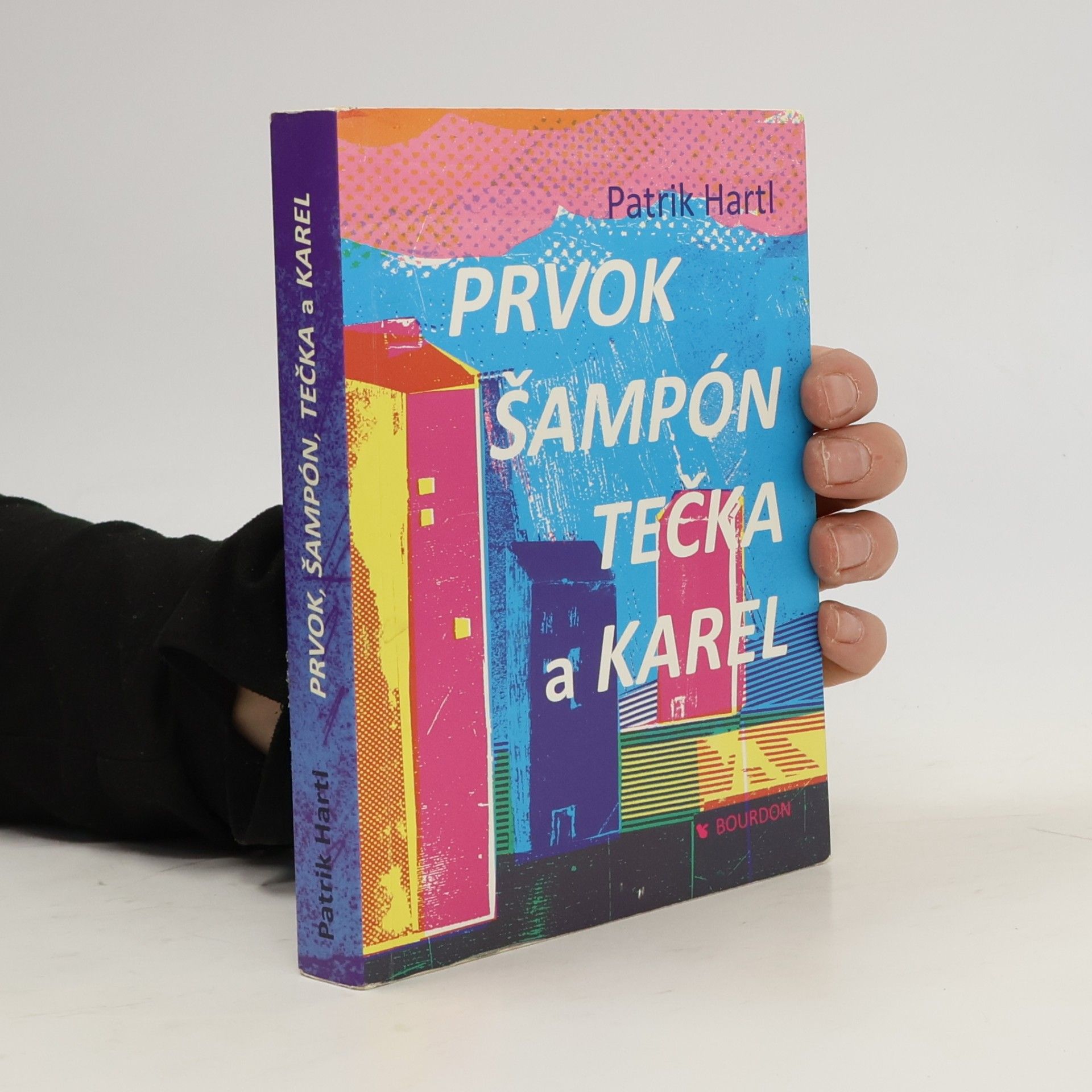 Patrik Hartl Prvok, Šampón, Tečka a Karel