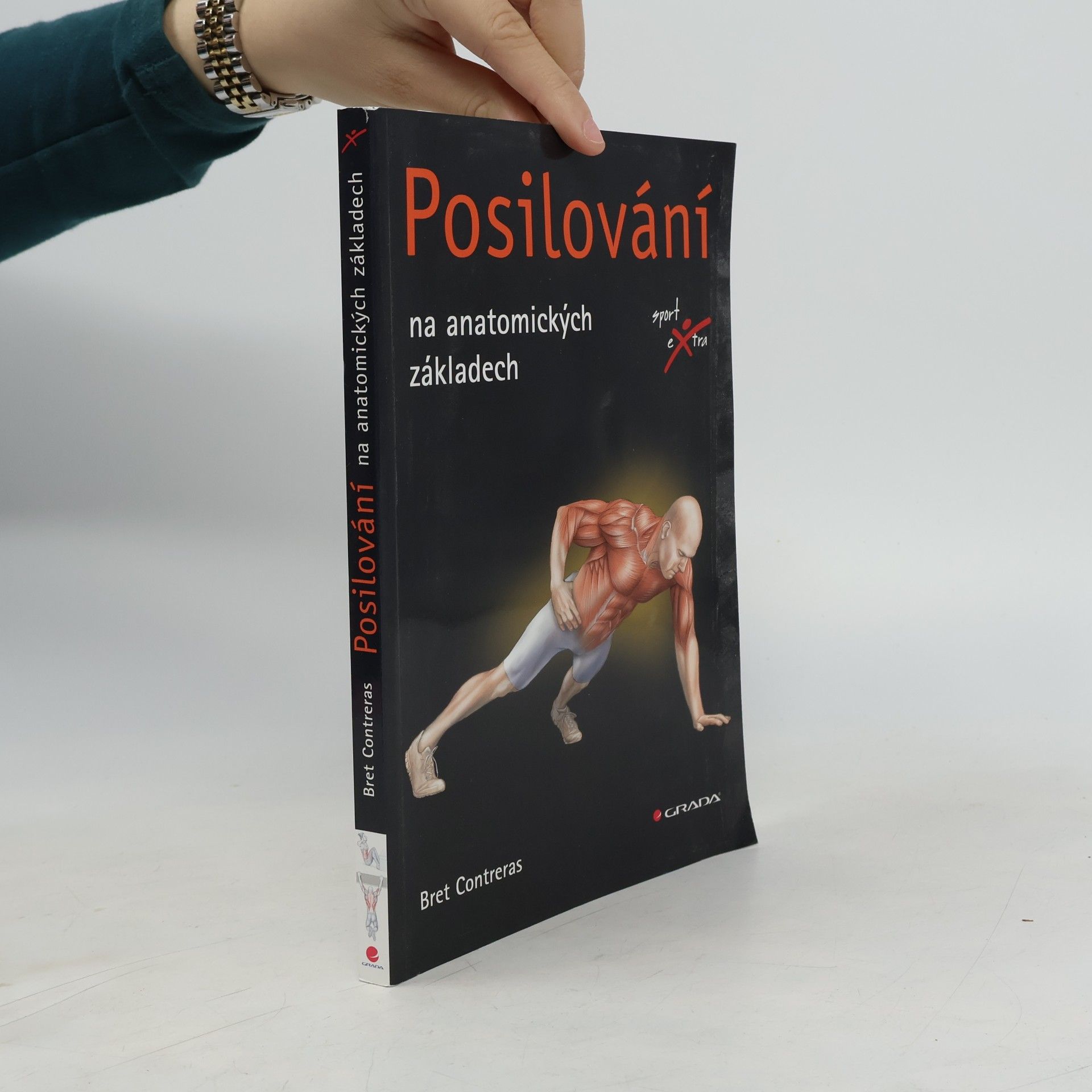 Bret Contreras Posilování : na anatomických základech