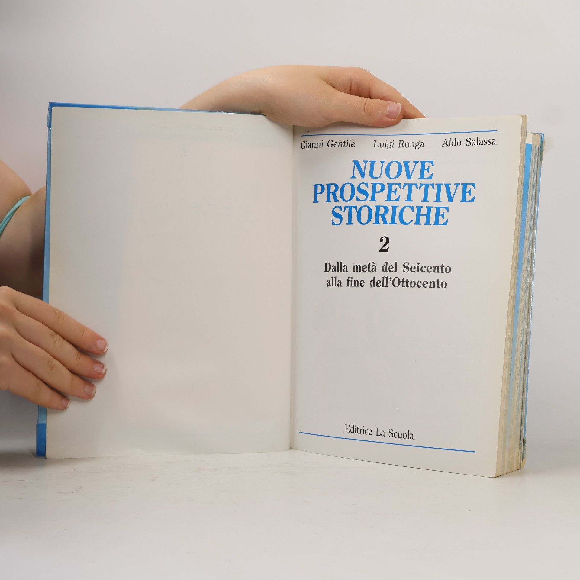 Gianni Gentile Nuove prospettive storiche. Per i Licei e gli Ist. Magistrali. Dalla metà del Seicento alla fine dell'Ottocento