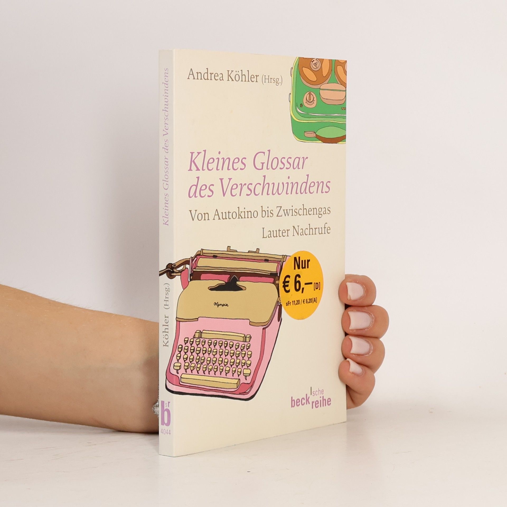 Andrea Kohler Kleines Glossar des Verschwindens