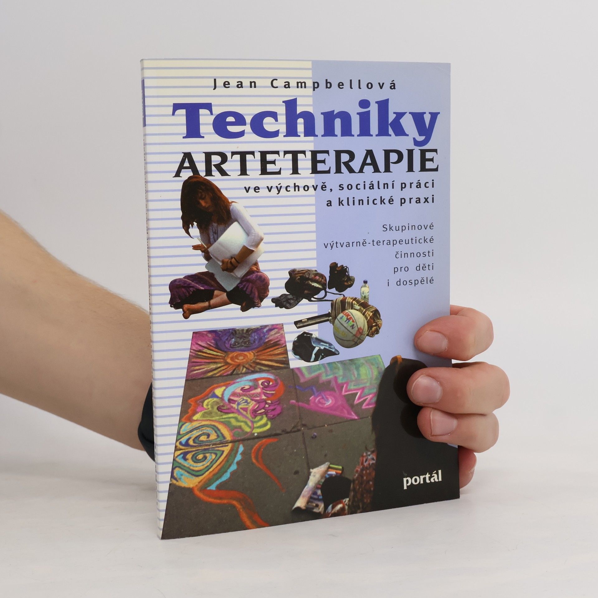 Techniky arteterapie ve výchově, sociální práci a klinické praxi