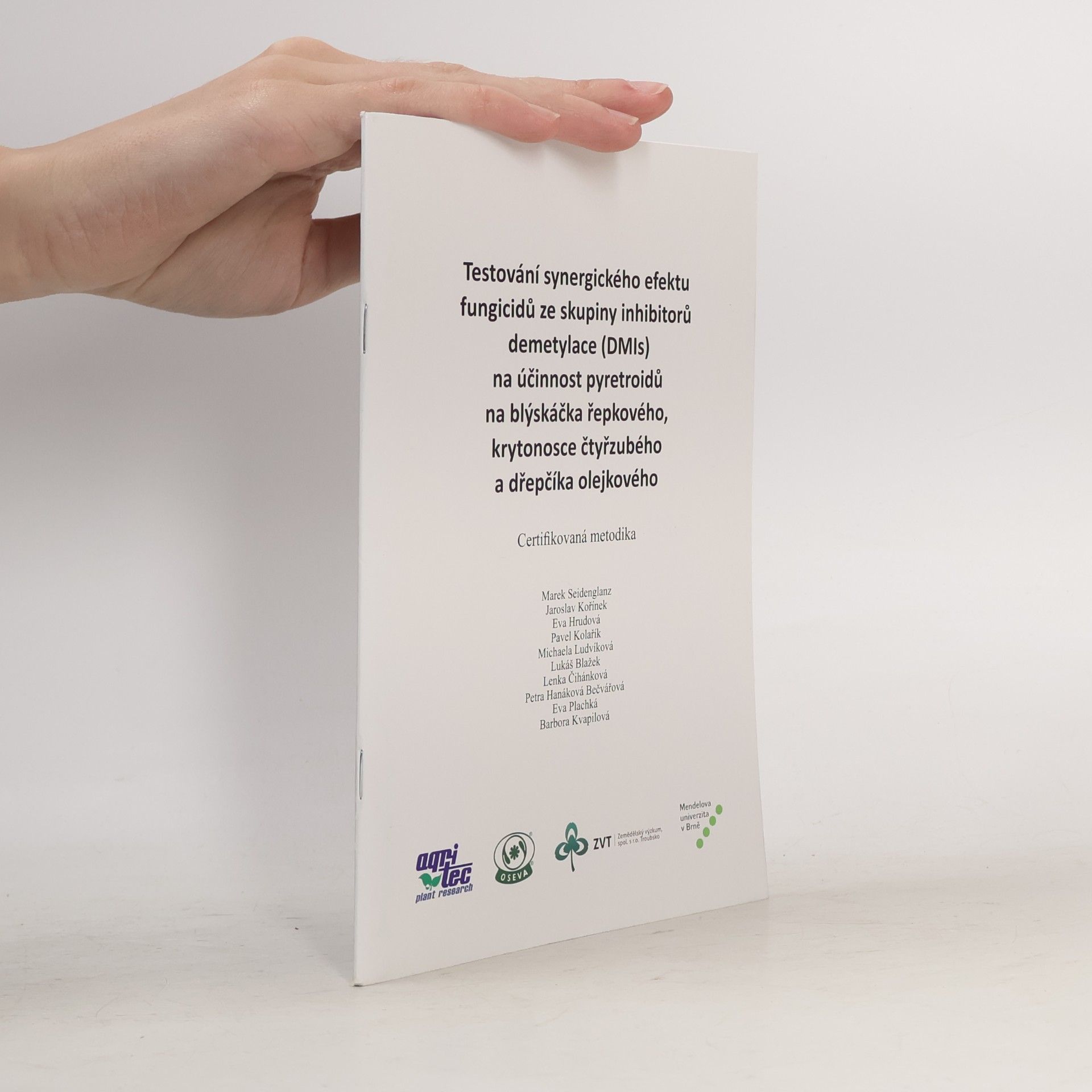 Testování synergického efektu fungicidů ze skupiny inhibitorů demetylace (DMIs) na účinnost pyretroidů na blýskáčka řepkového, krytonosce čtyřzubého a dřepčíka olejového