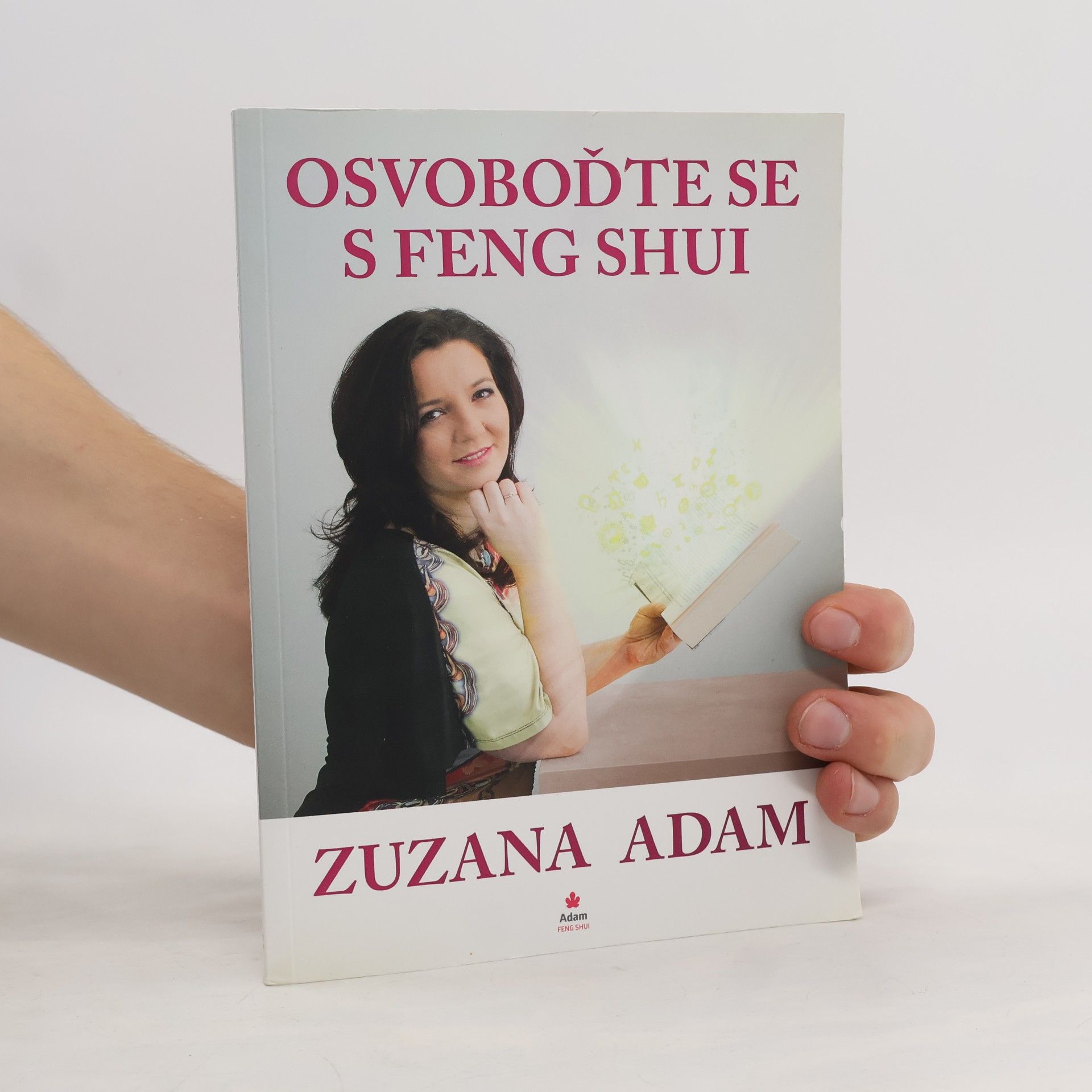 Zuzana Adam Osvoboďte se s Feng Shui