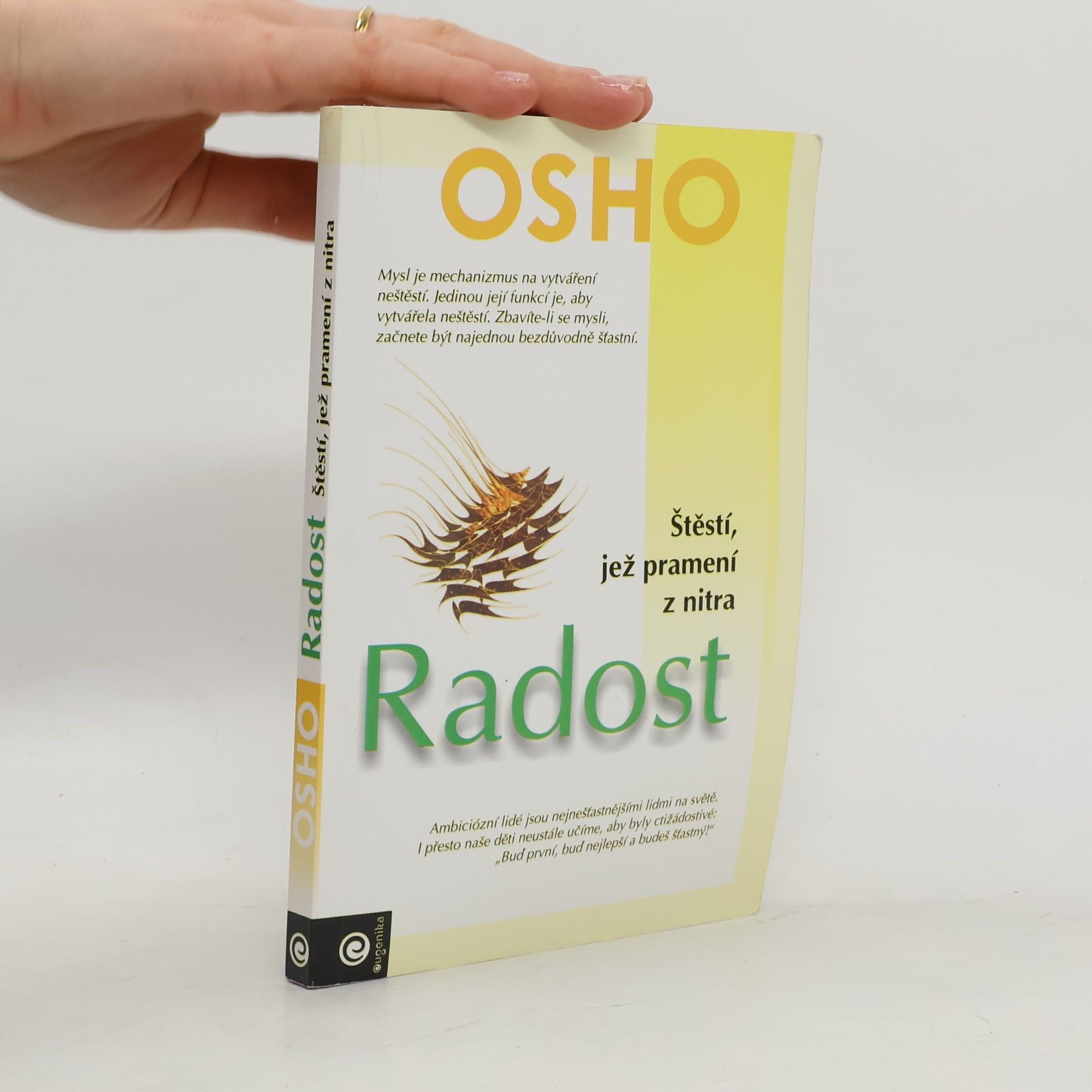 Ošó Radost - štěstí, jež pramení z nitra