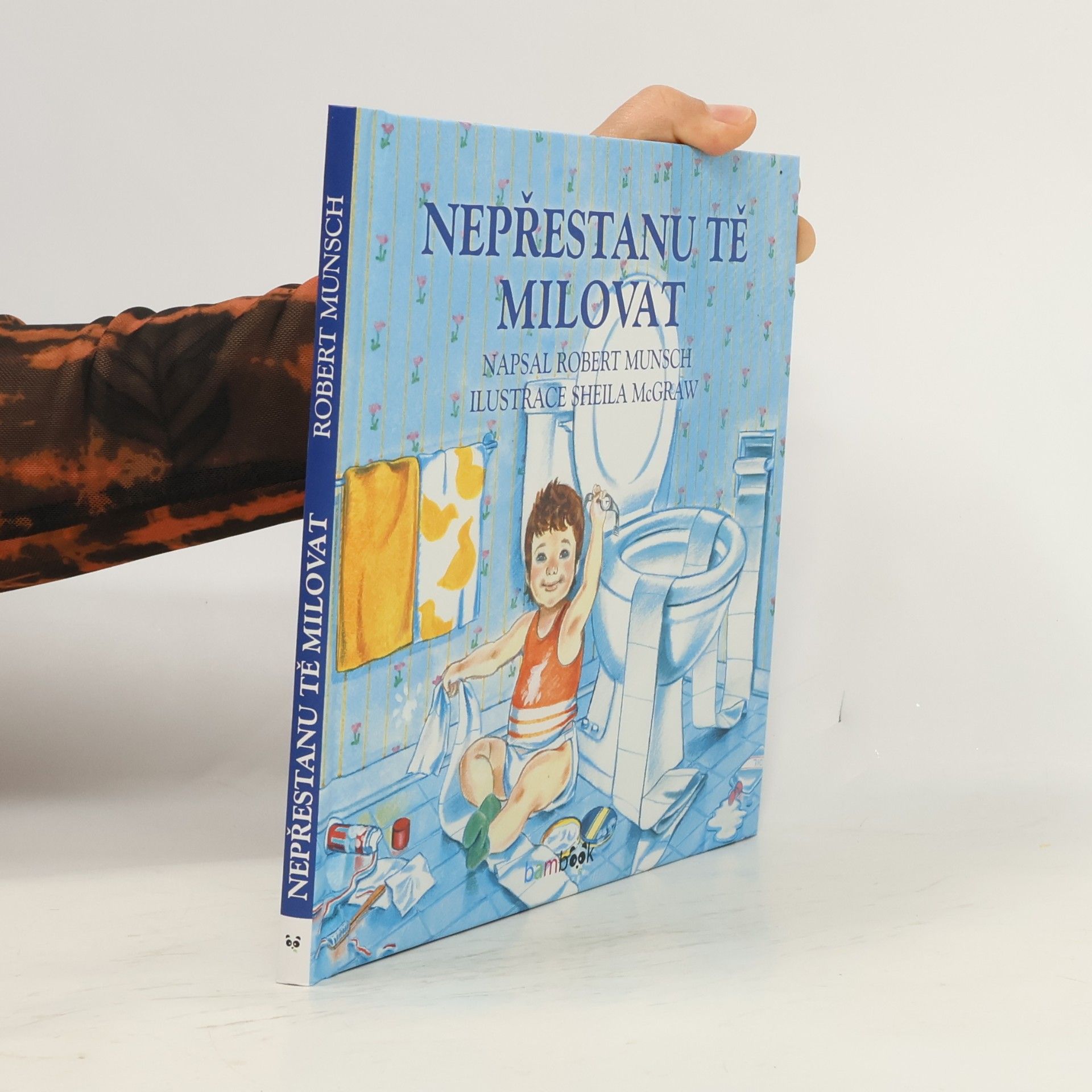 Robert N. Munsch Nepřestanu tě milovat