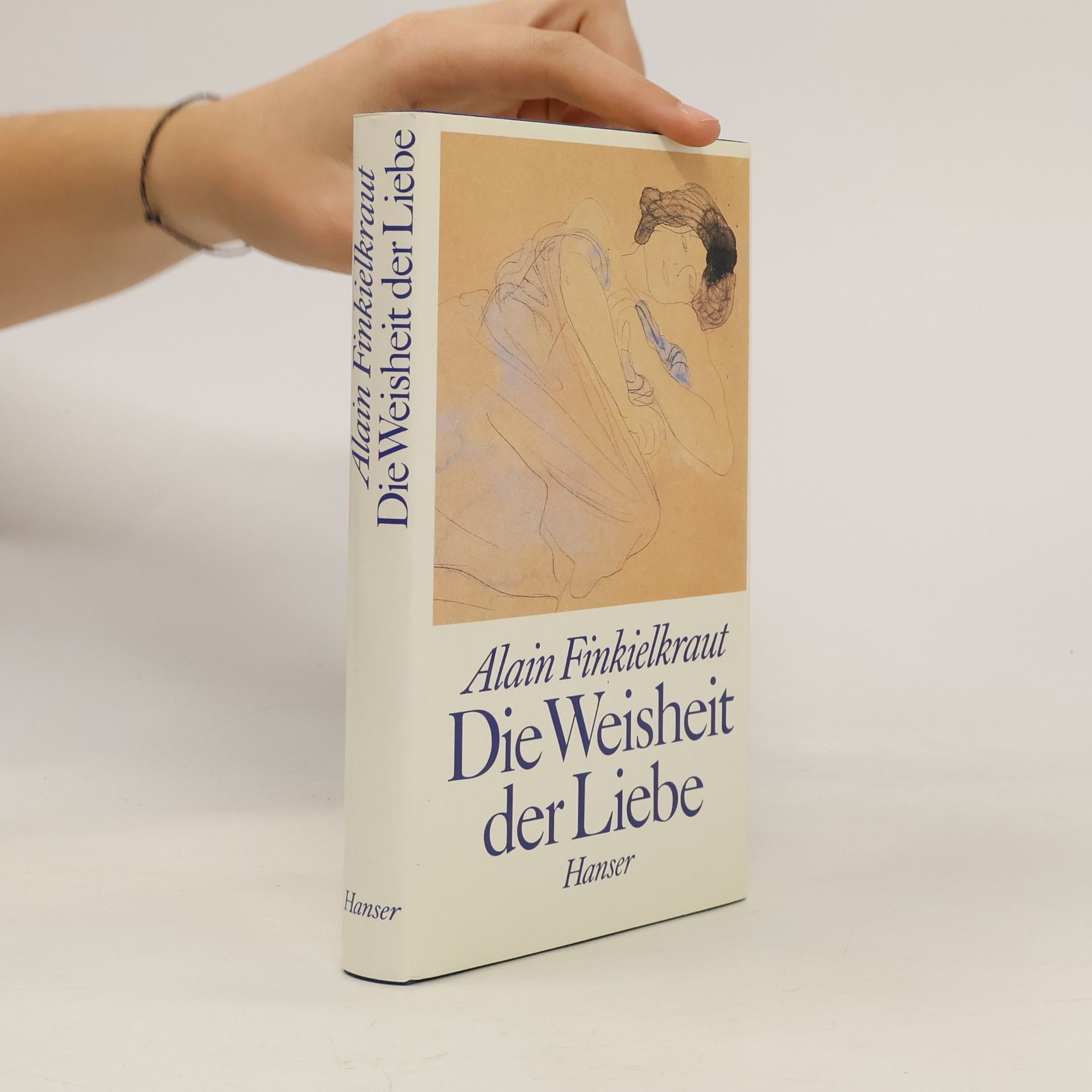 Alain Finkielkraut Die Weisheit der Liebe