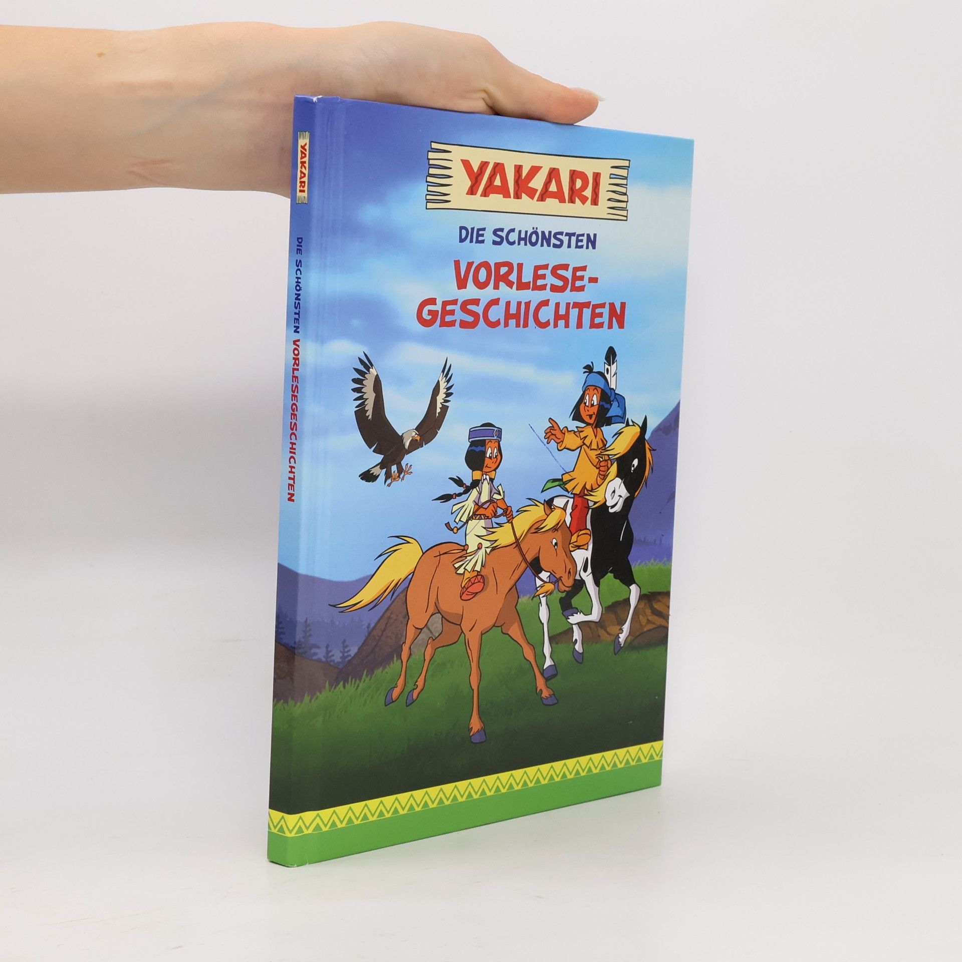 Autorenkollektiv Yakari. Die schönsten Vorlesegeschichten