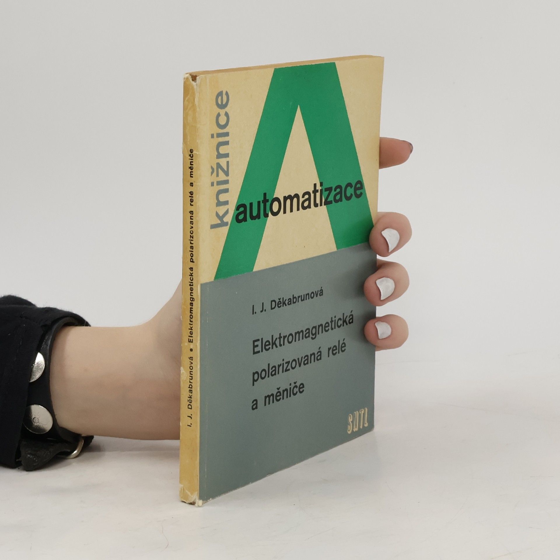 I. J. Dekabrunová Elektromagnetická polarizovaná relé a měniče