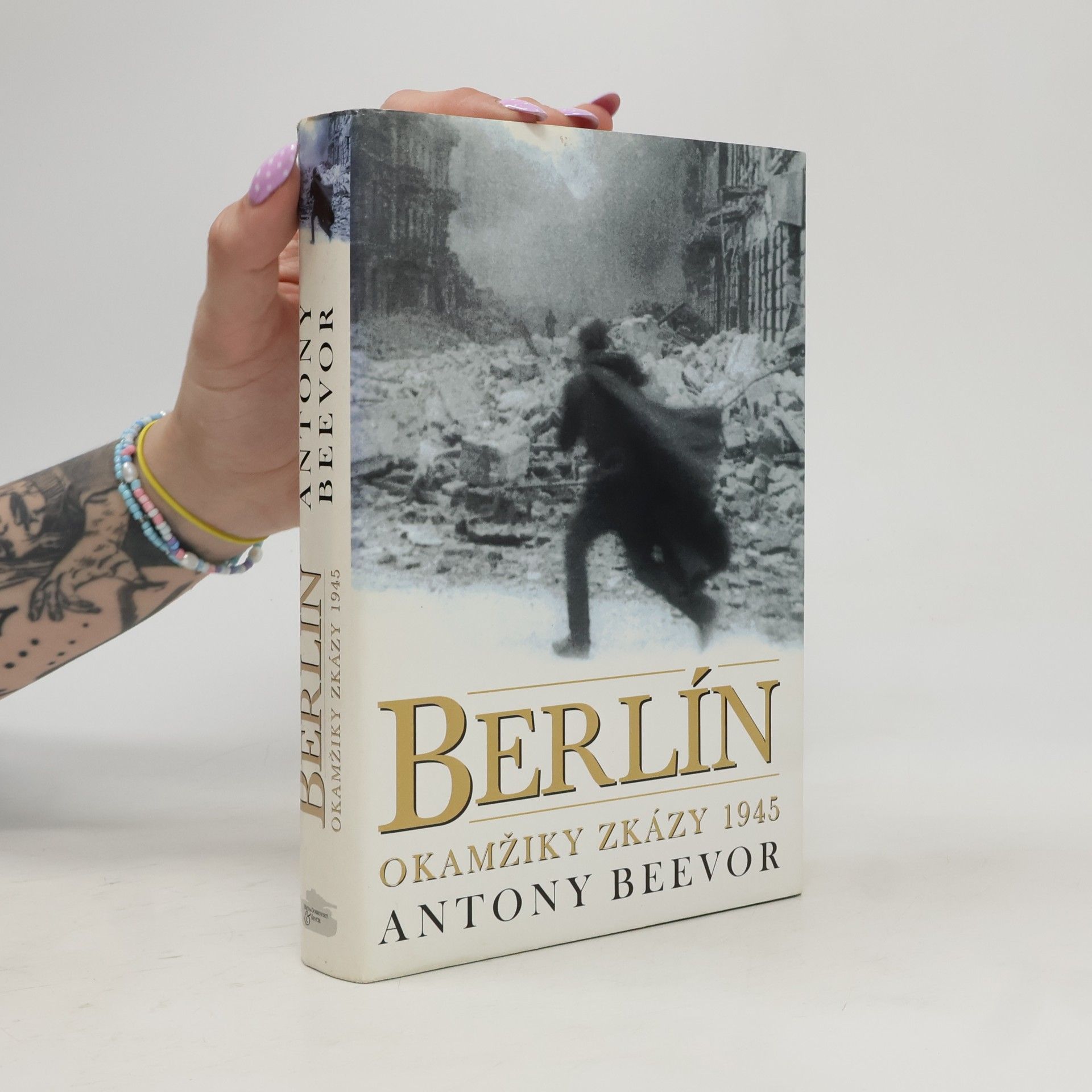 Antony Beevor Berlín - Okamžiky zkázy 1945