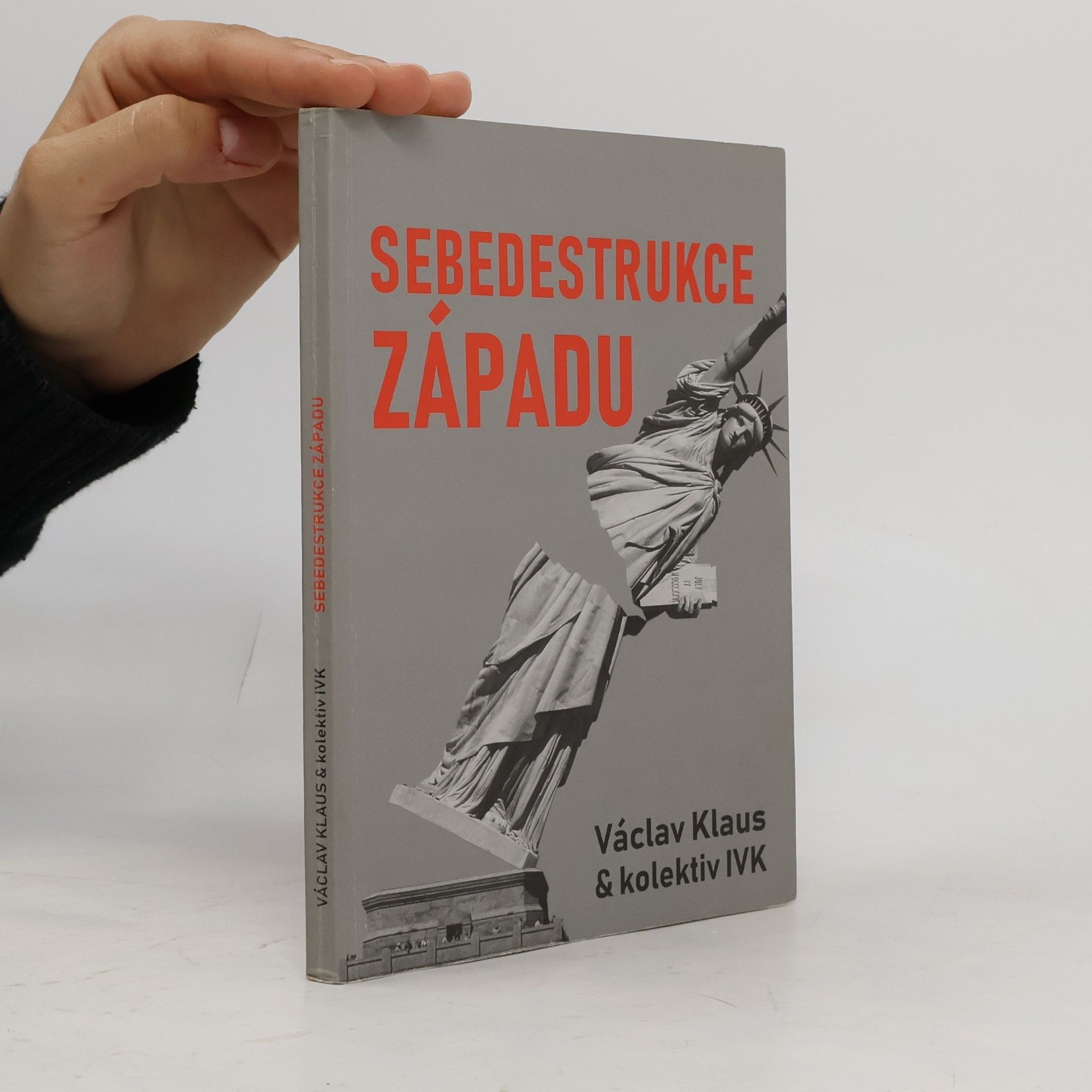 Václav Klaus Sebedestrukce Západu