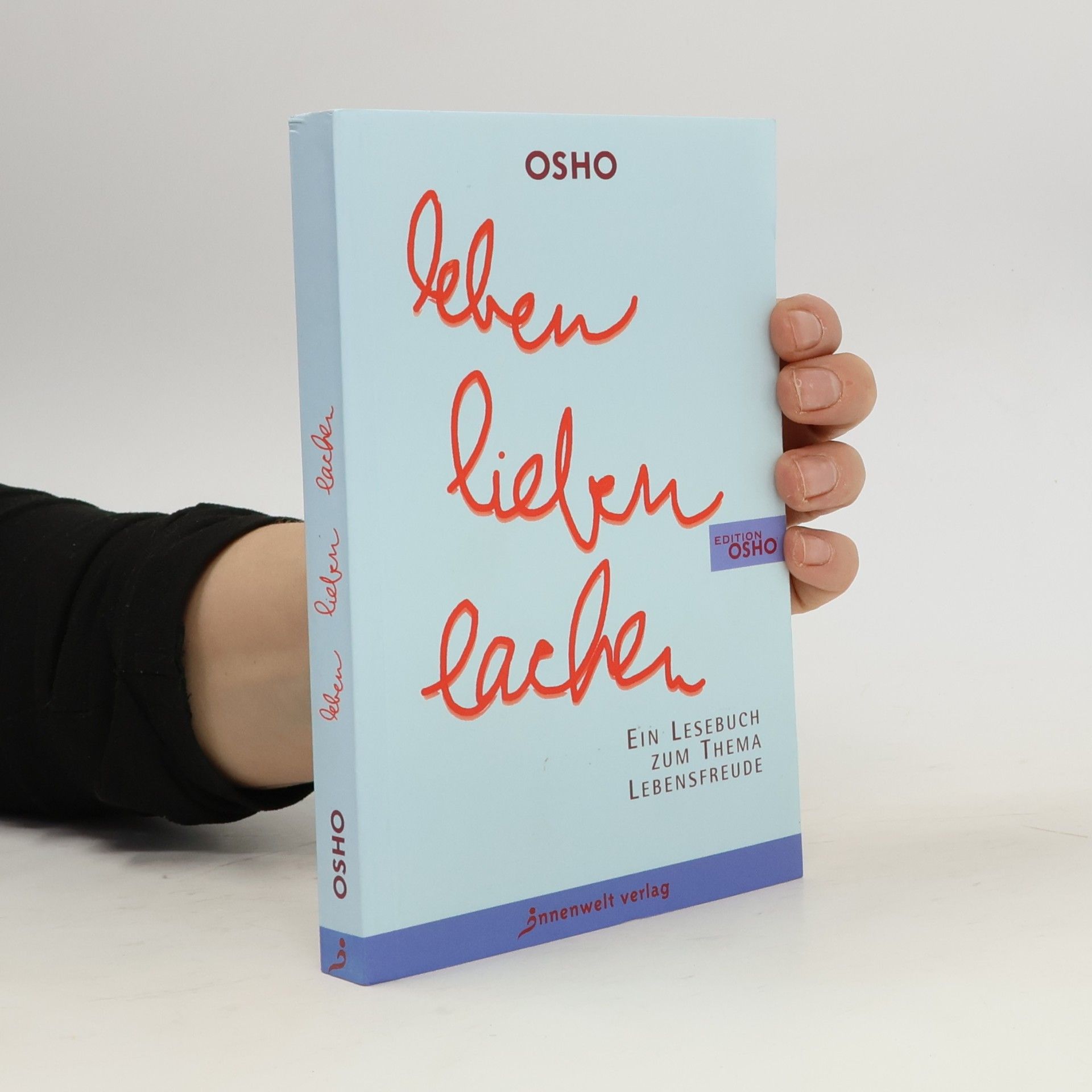 Osho Leben, Lieben, Lachen