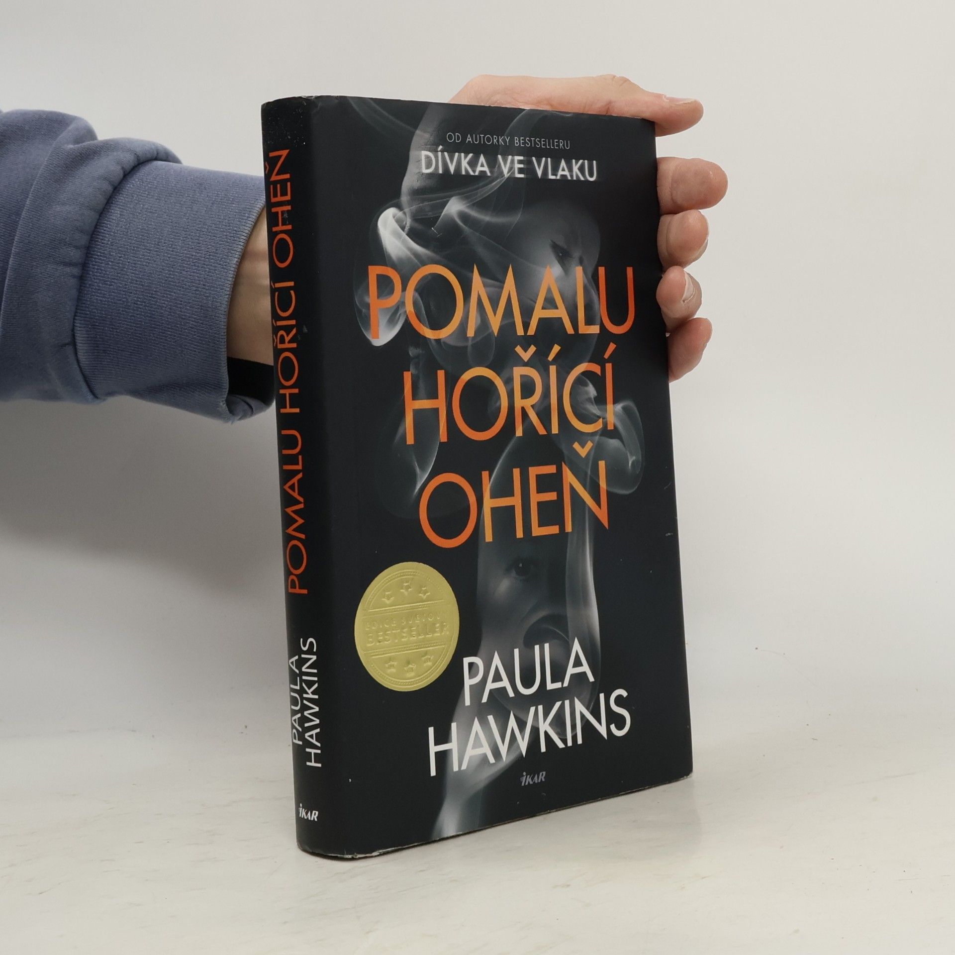 Paula Hawkins Pomalu hořící oheň