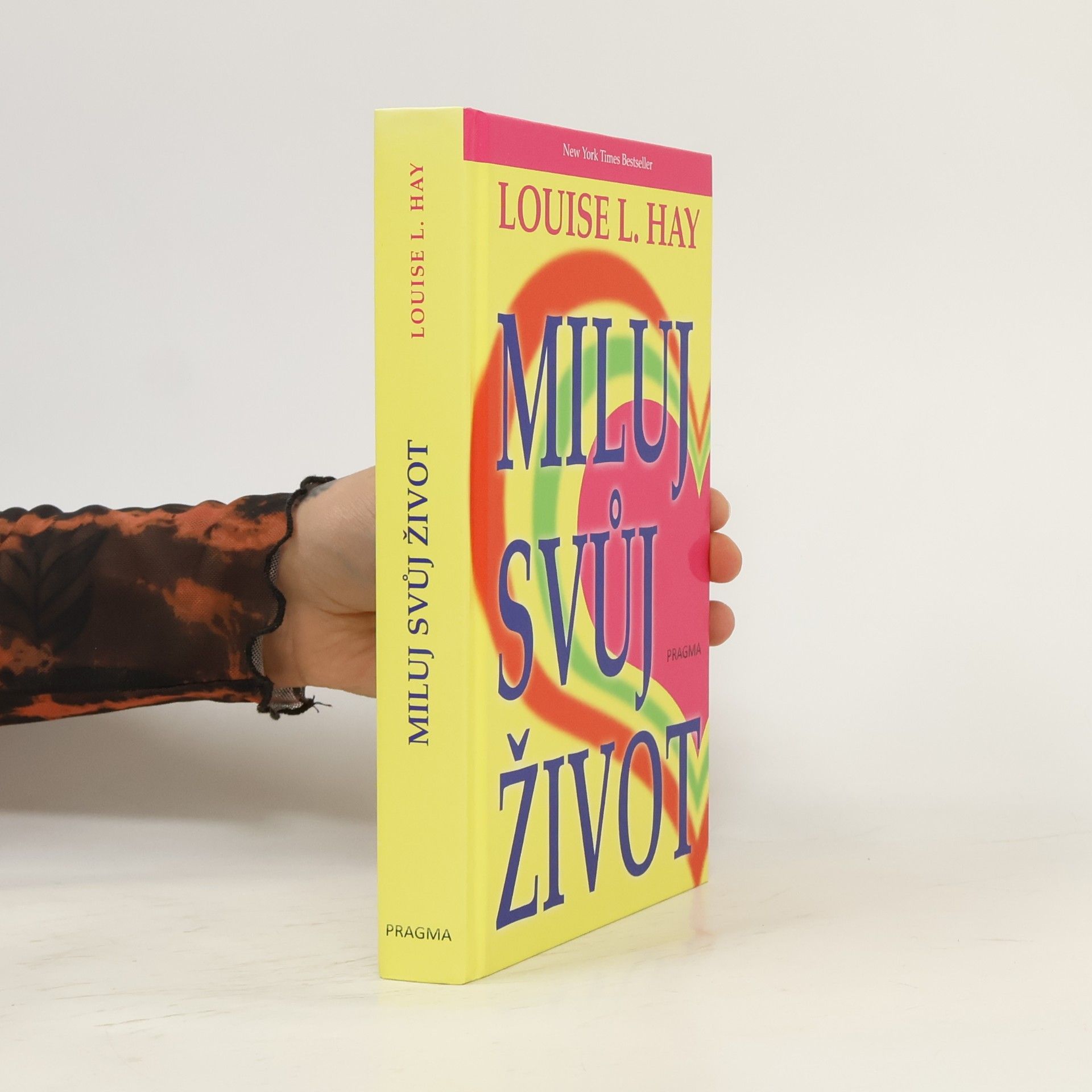 Louise Lynn Hay Miluj svůj život