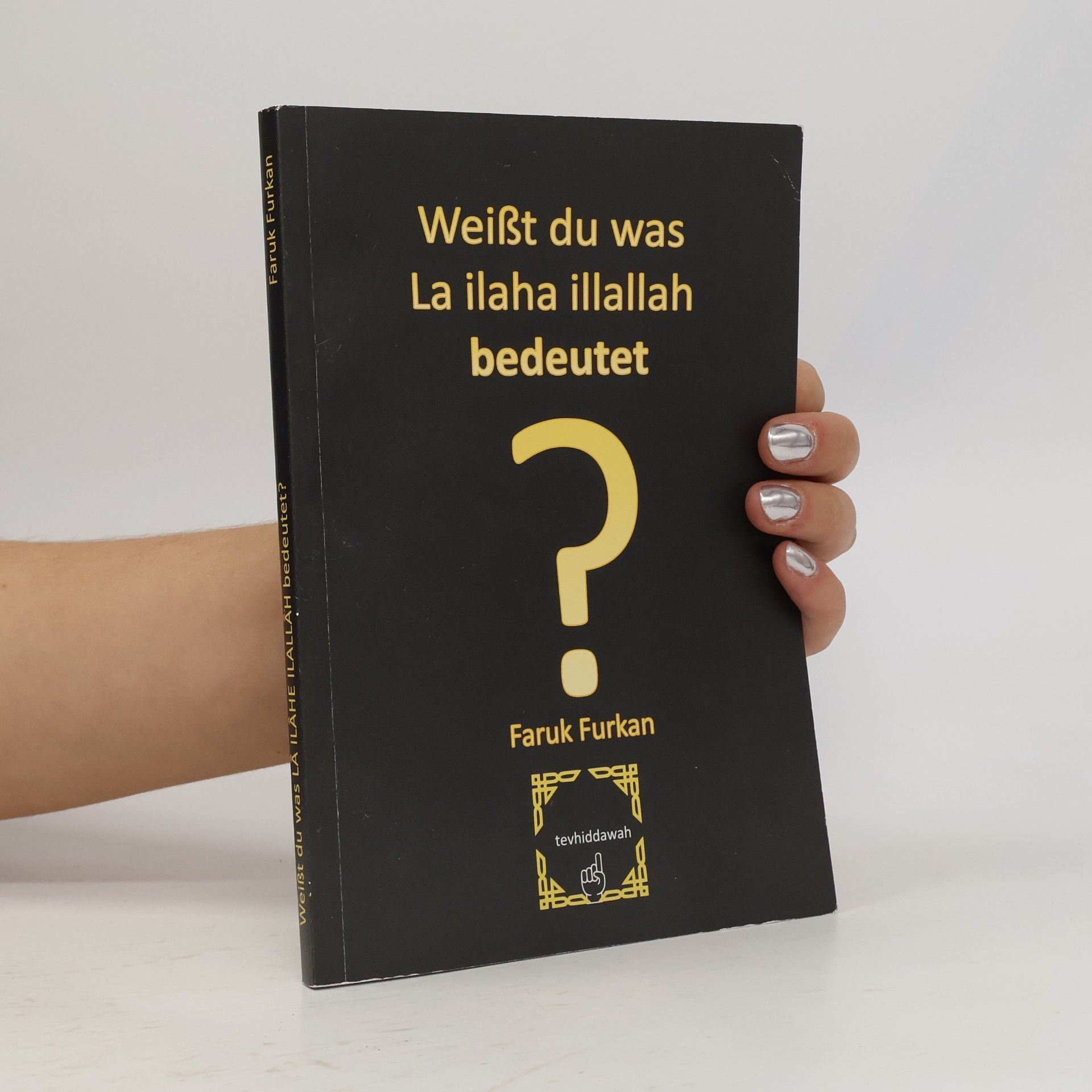 Weißt du was La ilaha illallah bedeutet