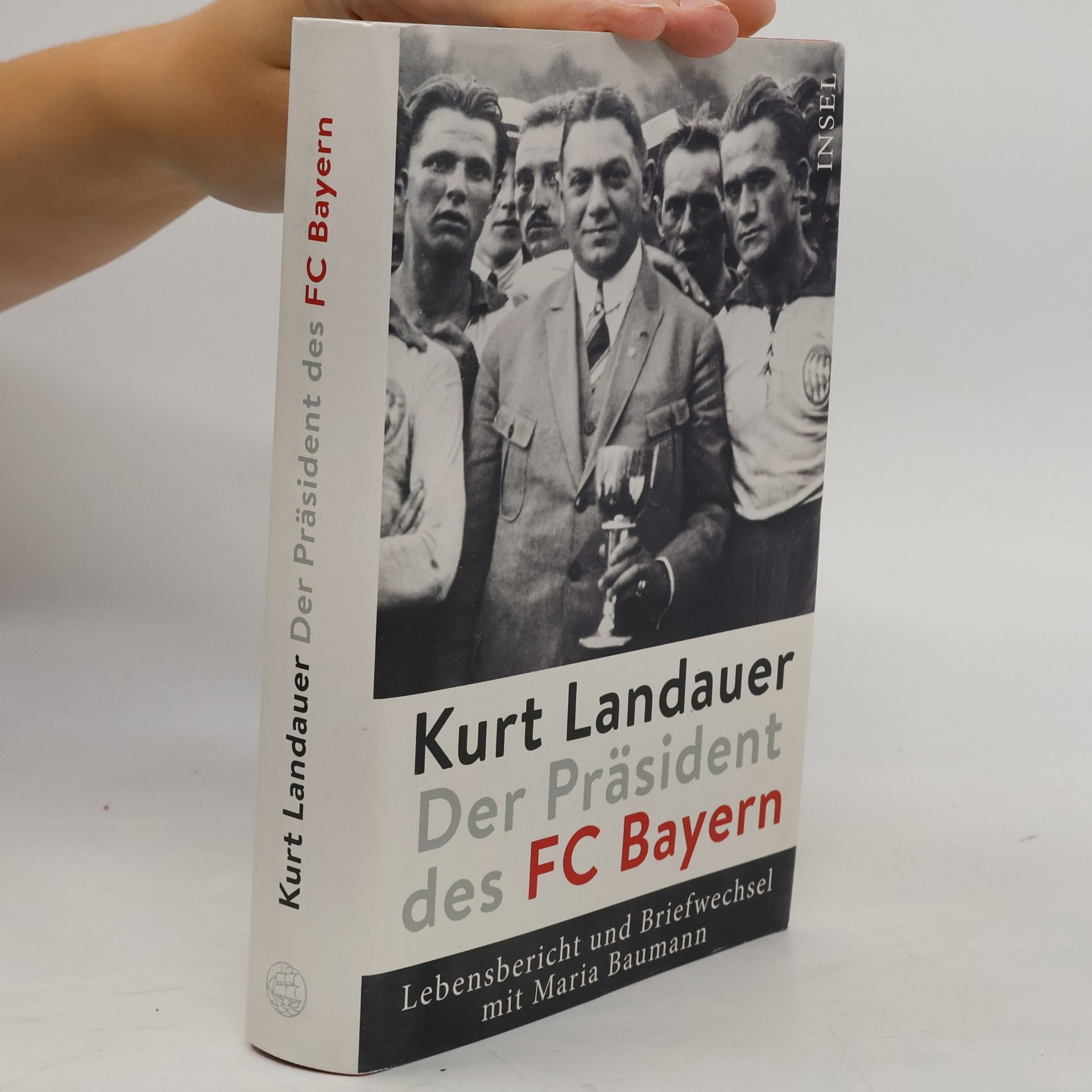Jutta Fleckenstein Kurt Landauer - Der Präsident des FC Bayern