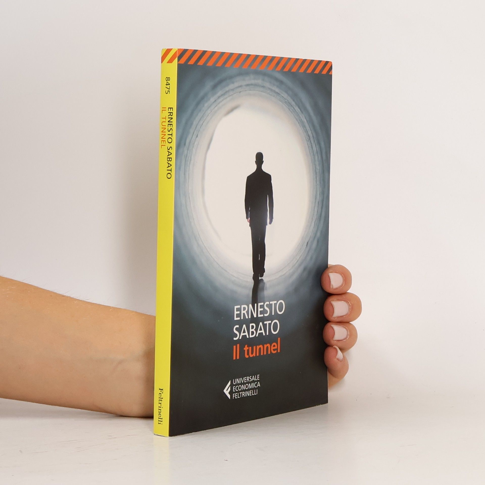 Ernesto Sábato Universale Economica Feltrinelli - 8475: Il tunnel