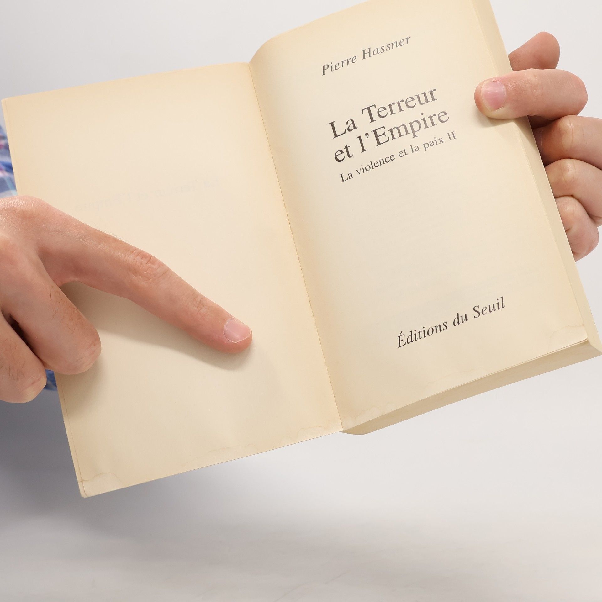 Pierre Hassner La Terreur et l'Empire. La violence et la paix,T 2: Tome 2, La Terreur et l'Empire