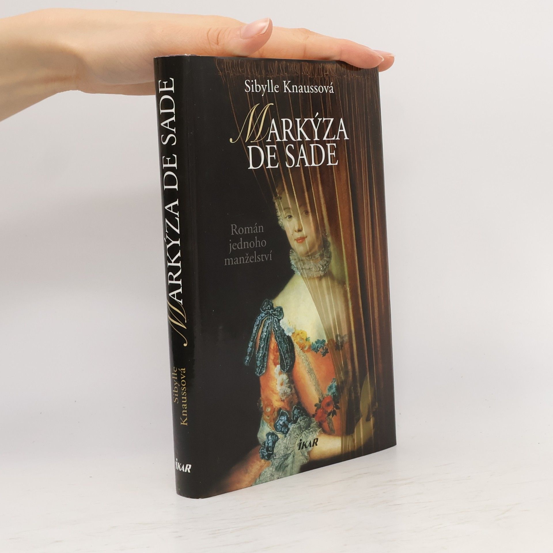 Sibylle Knauss Markýza de Sade: Román jednoho manželství