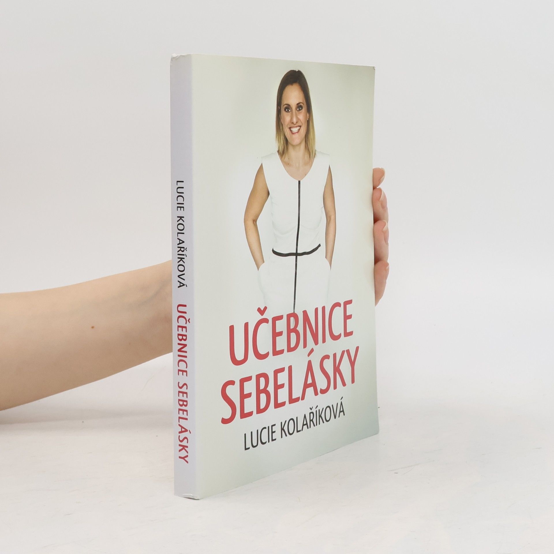 Lucie Kolaříková Učebnice sebelásky