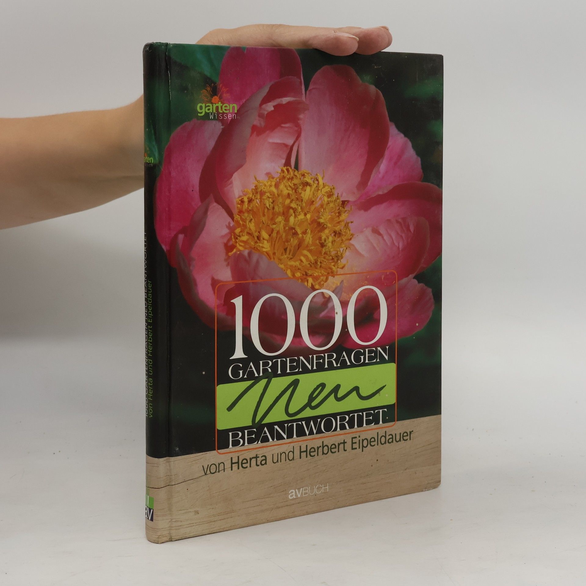 Herta Eipeldauer 1000 Gartenfragen