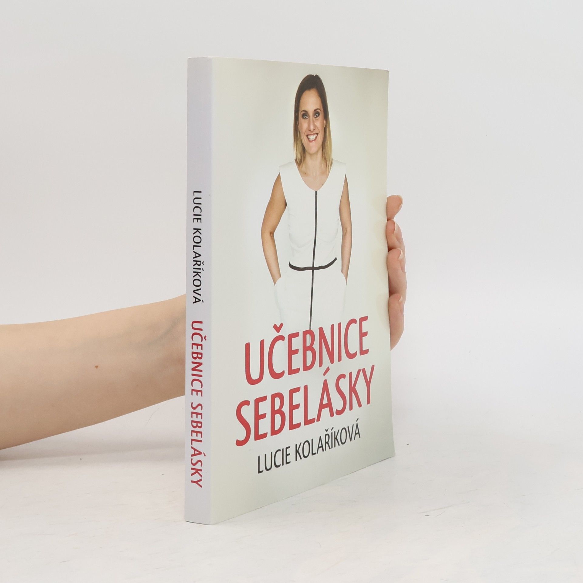 Lucie Kolaříková Učebnice sebelásky